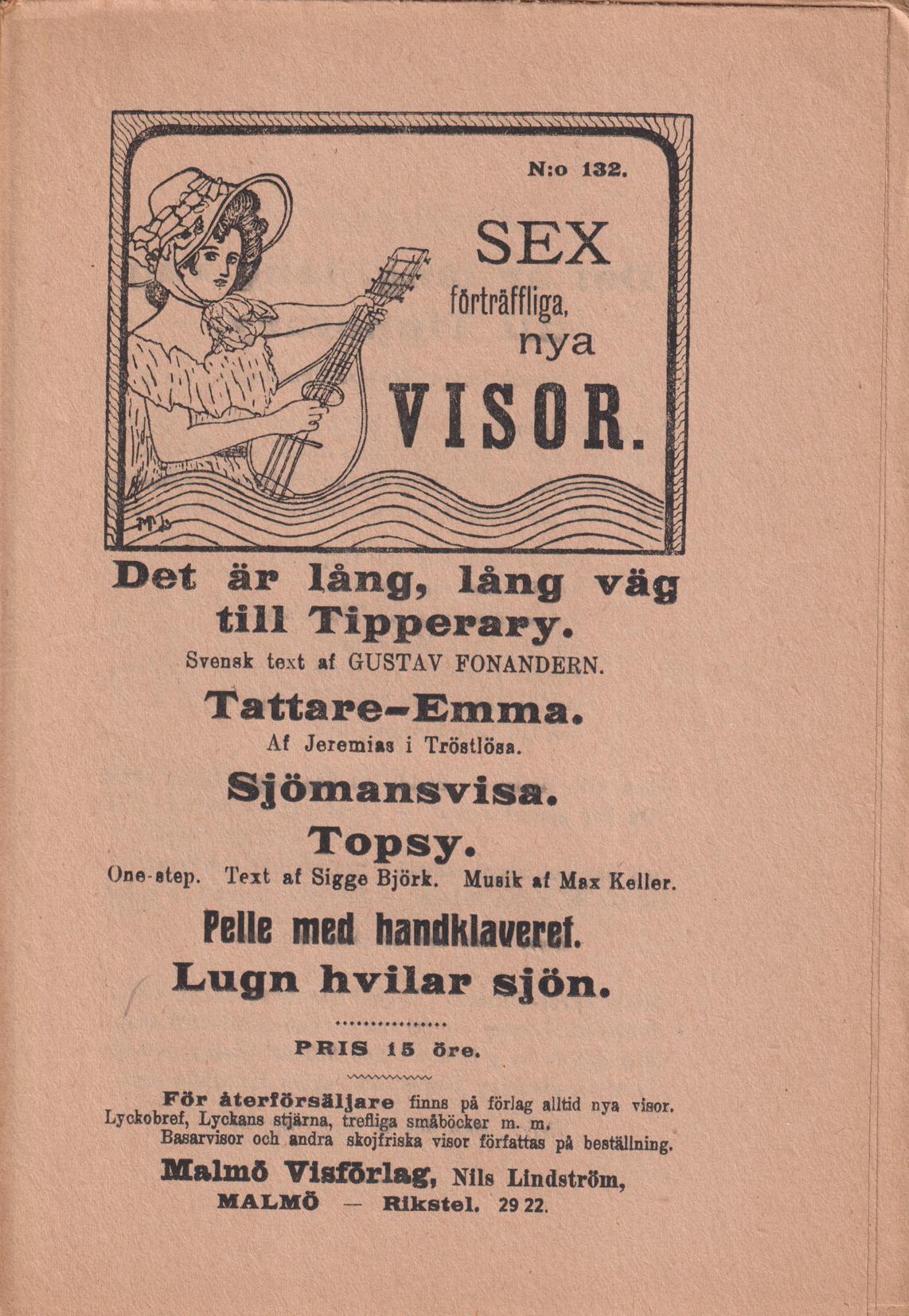 Sex förträffliga, nya visor. [Utg. av] Malmö Visförlag.