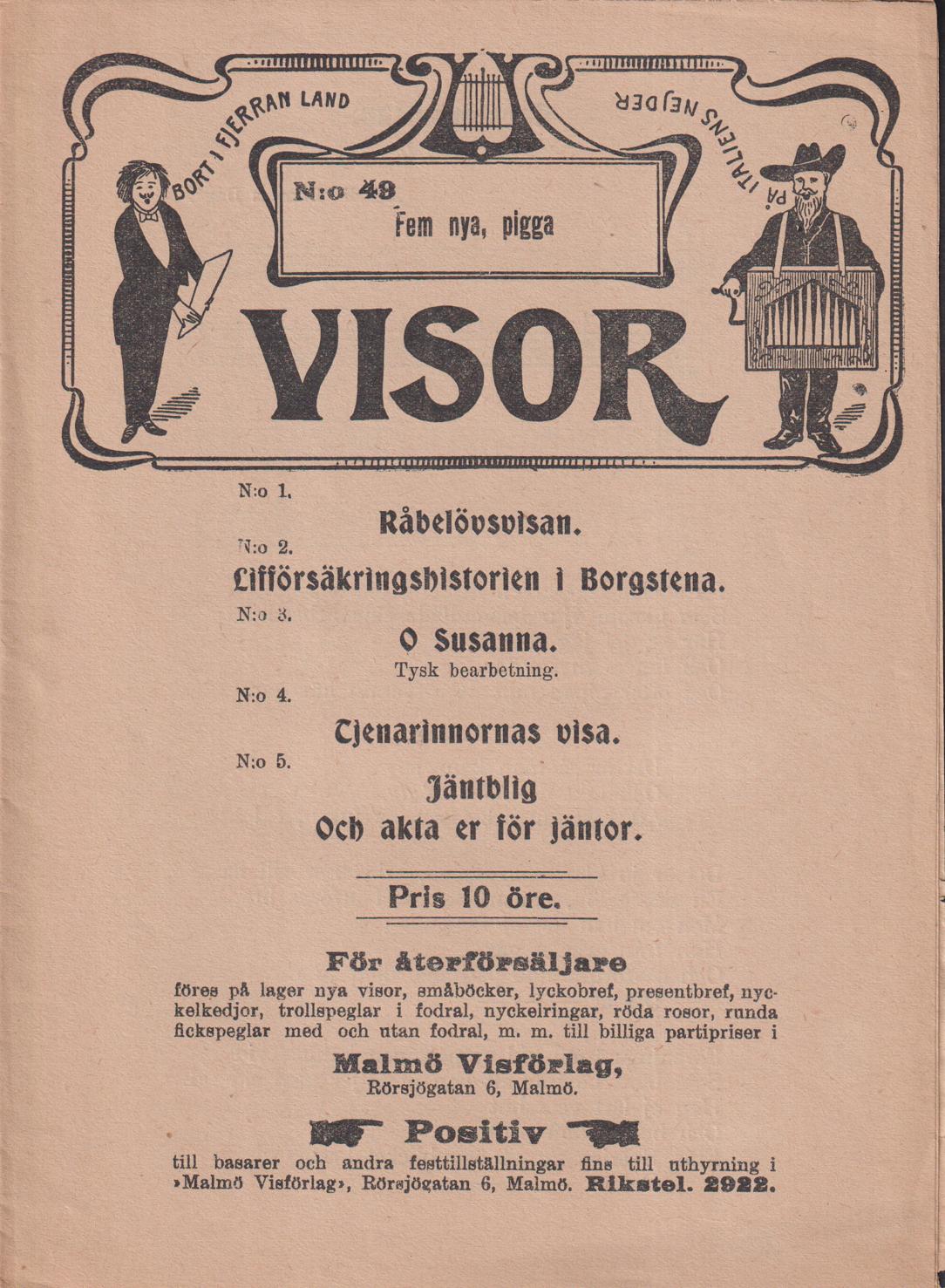 Fem nya, pigga visor. [Utg. av] Malmö Visförlag.