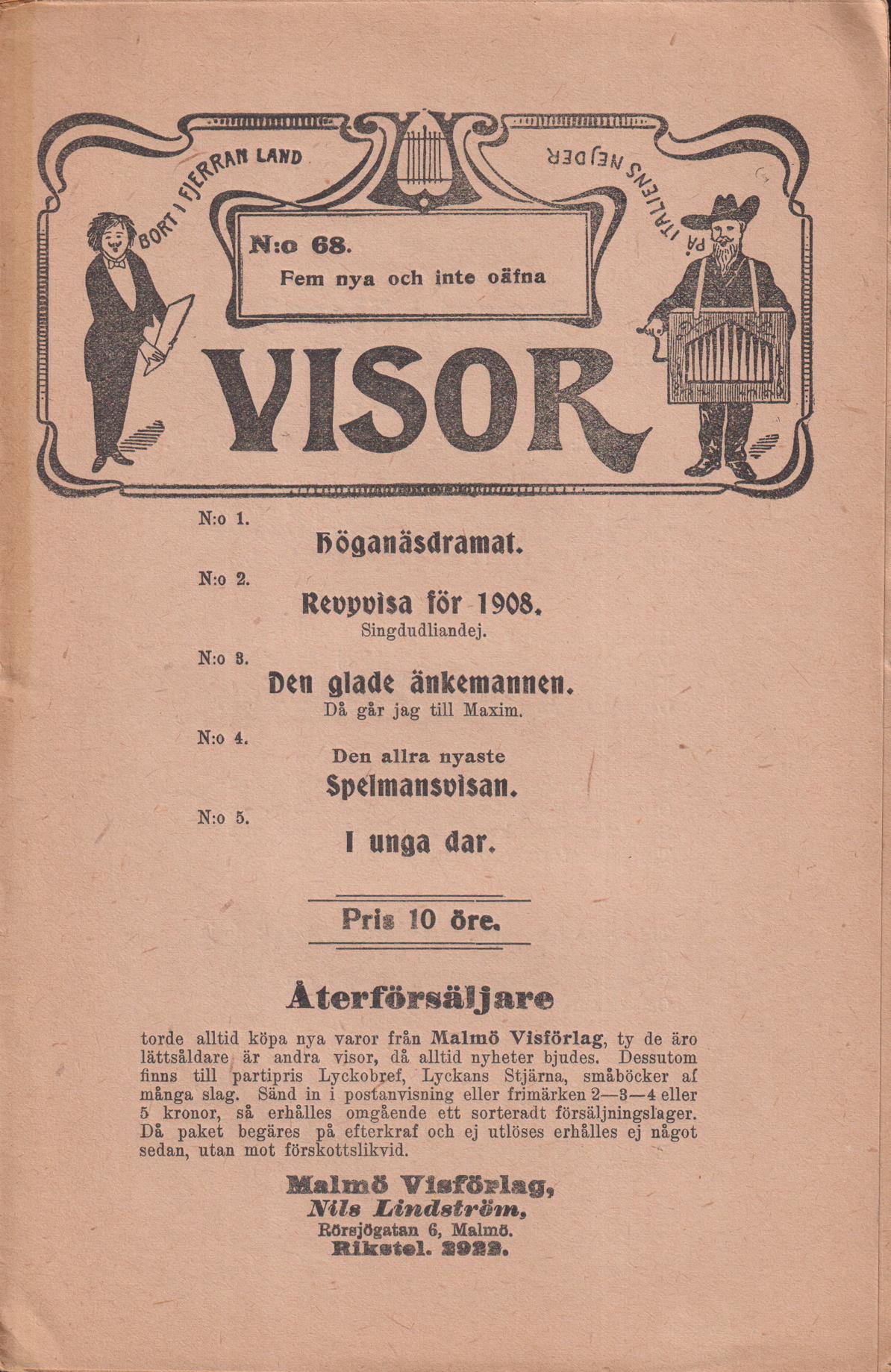 Fem nya och inte oäfna visor. [Utg. av] Malmö Visförlag.