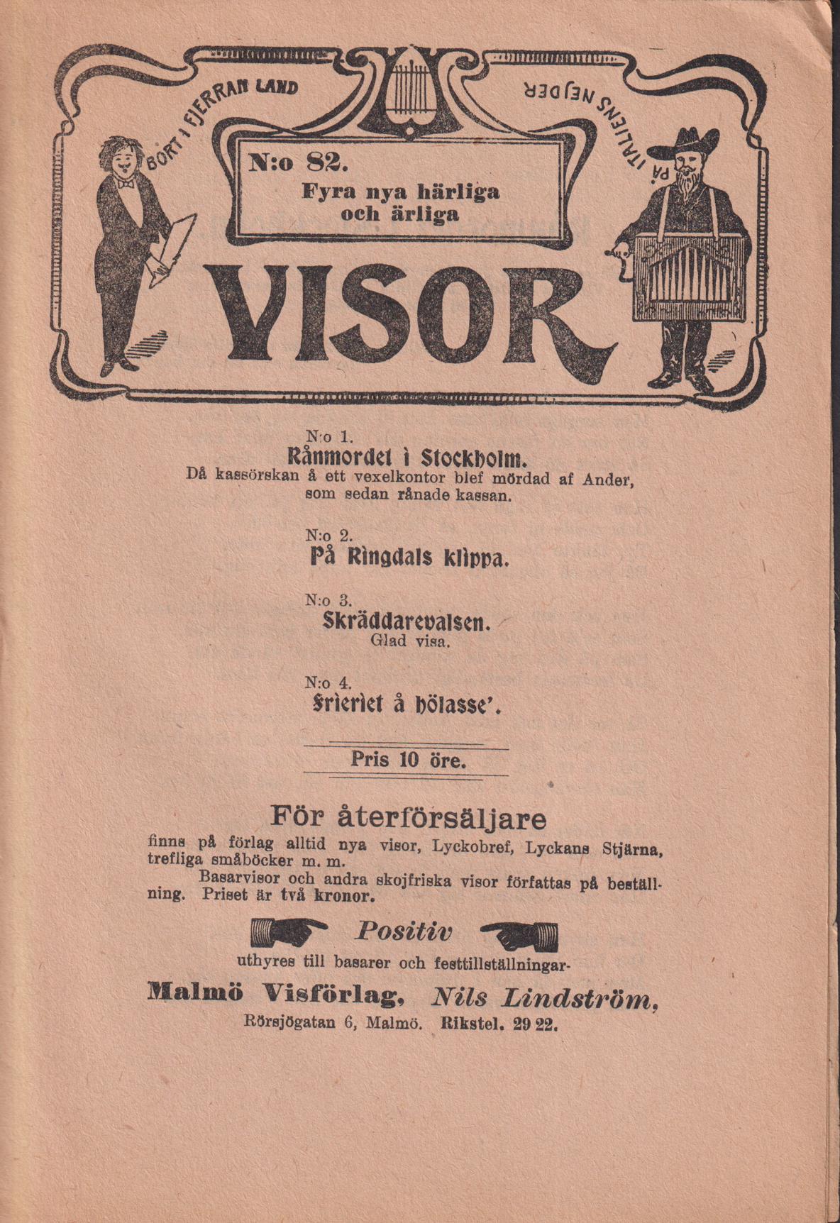 Fyra nya härliga och ärliga visor. [Utg. av] Malmö Visförlag.