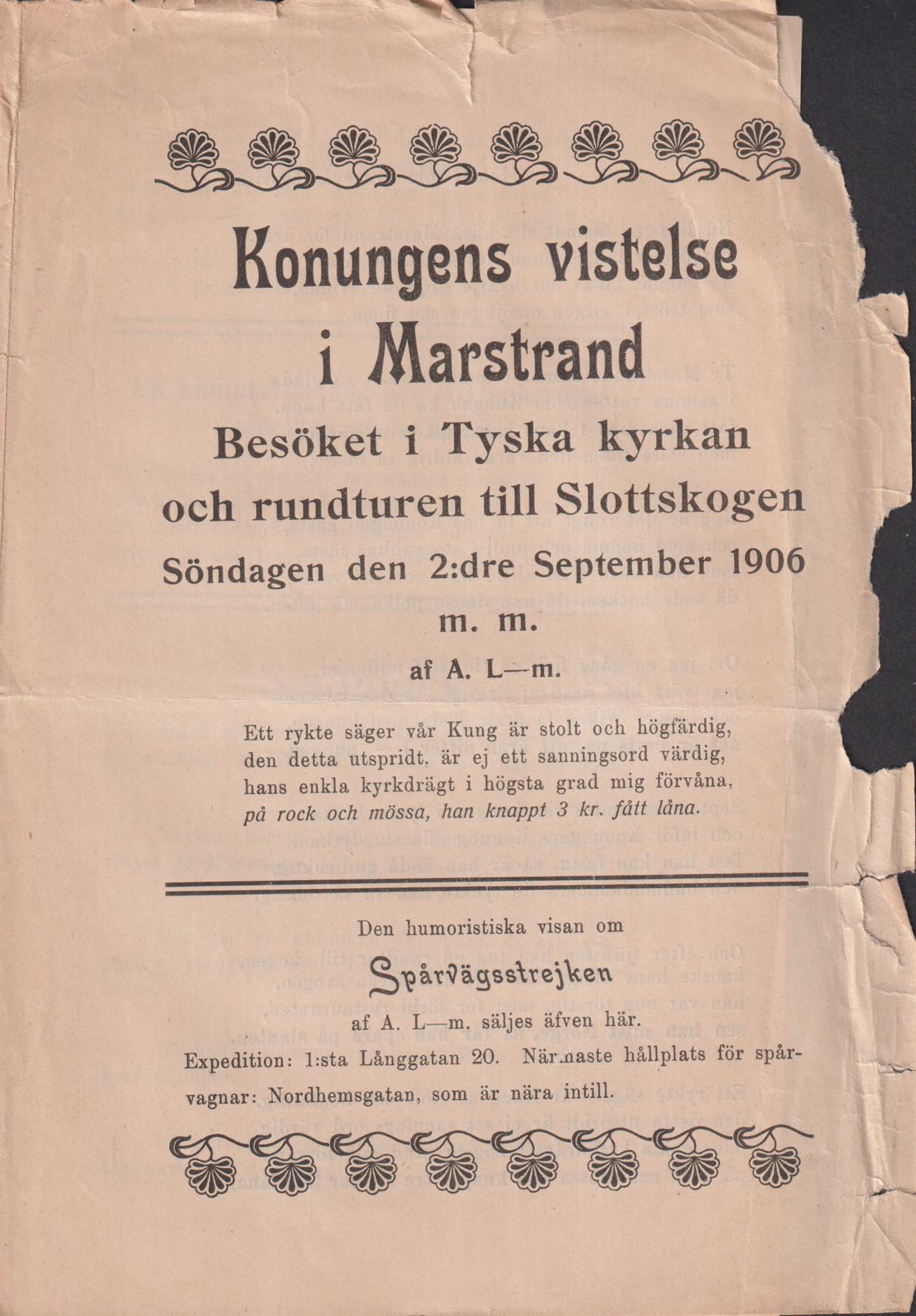 Konungens vistelse i Marstrand. Besöket i Tyska kyrkan och rundturen till Slottsskogen. Söndagen den 2:dre September 1906 m.m. af A. L-m.