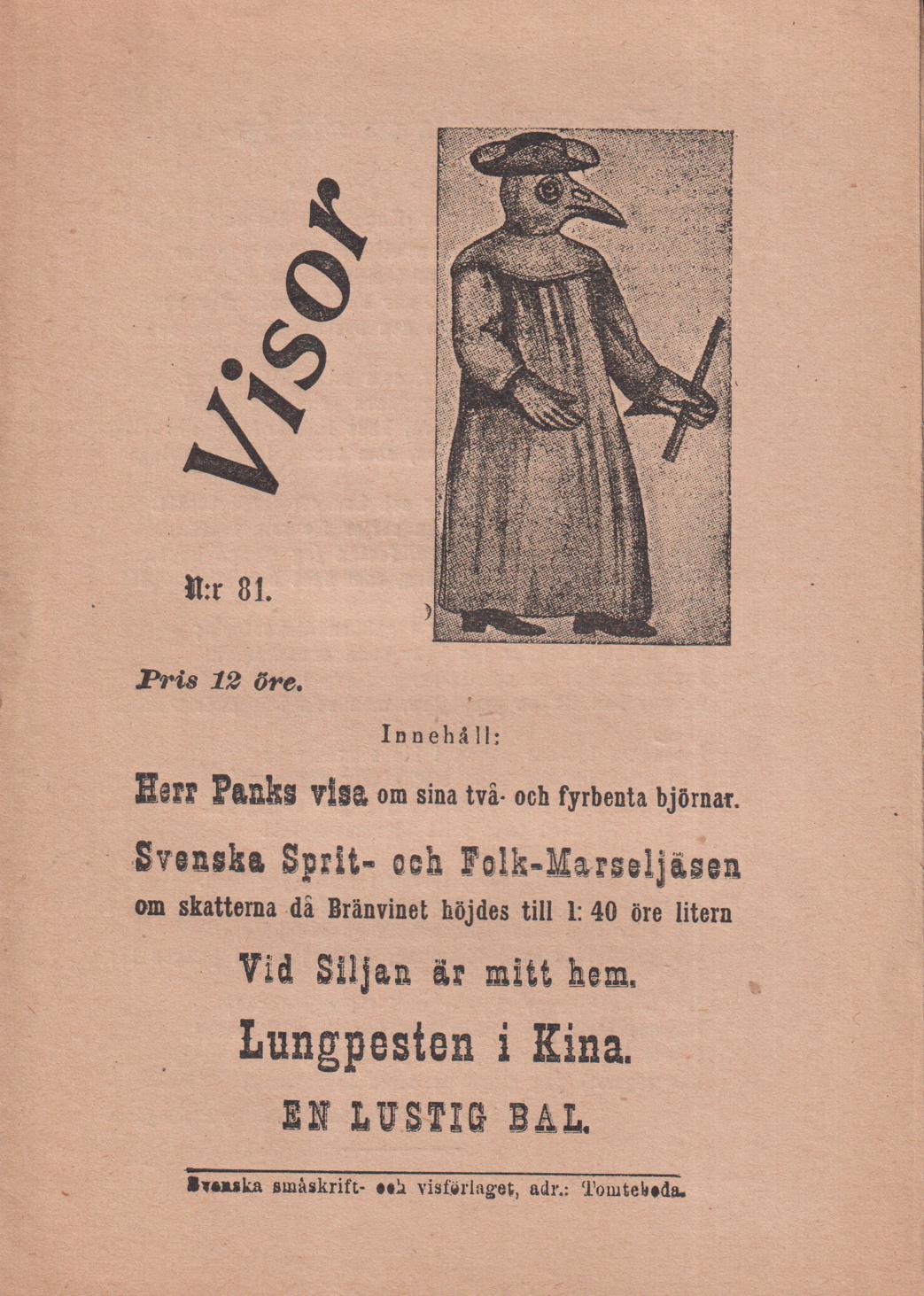 Visor. N:o 81. [Utg. av] Svenska småskrift- och visförlaget.