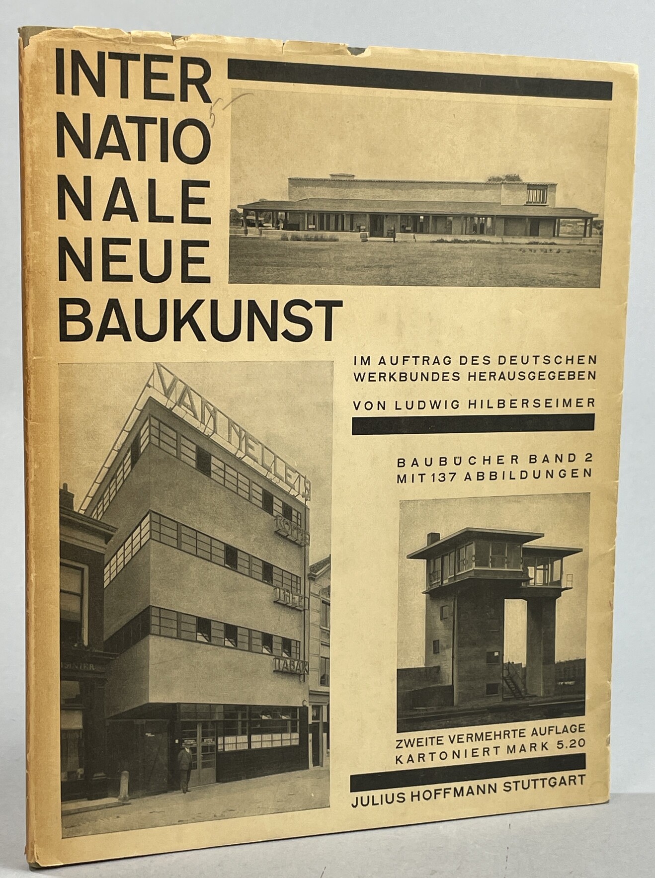 Internationale neue Baukunst im Auftrag des Deutschen Werkbundes. 2. Vermehrte Auflage mit 137 abbildungen.