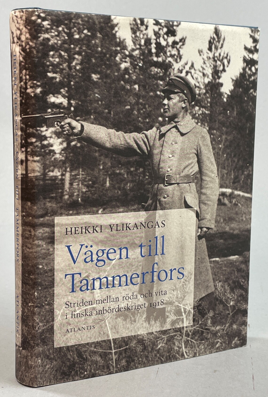 Vägen till Tammerfors. Striden mellan röda och vita i finska inbördeskriget 1918. I översättning från finskan av Nils Torvalds & Sara Torvalds. [Utg. av] Atlantis.