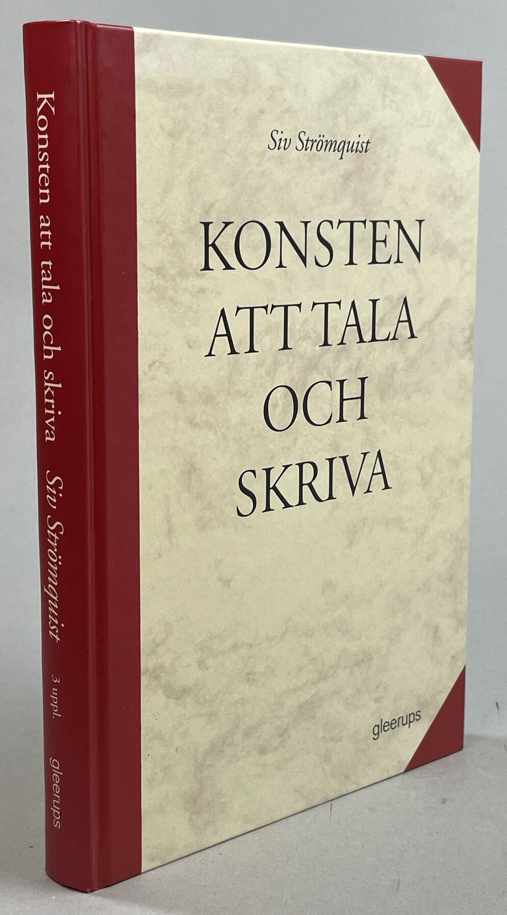 Konsten att tala och skriva. [Utg. av] Gleerups.