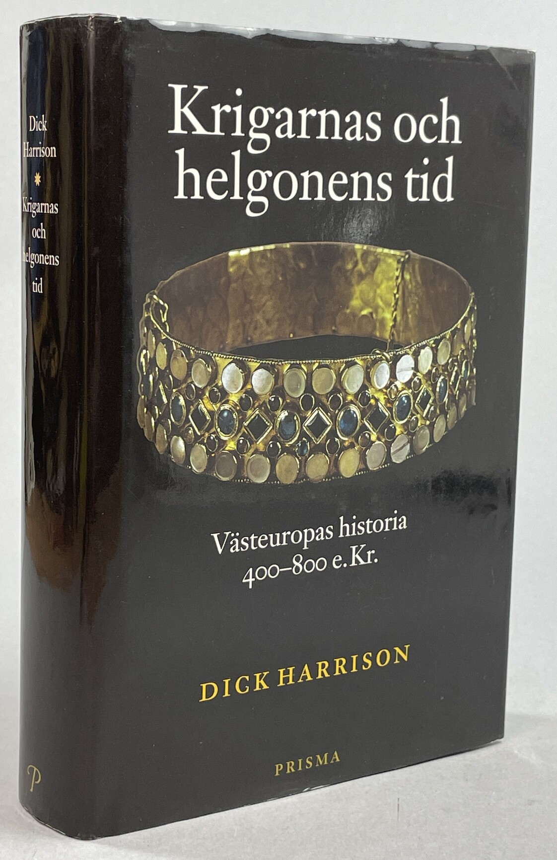 Krigarnas och helgonens tid. Västeuropas historia 400-800 e.Kr. [Utg. av] Prisma.