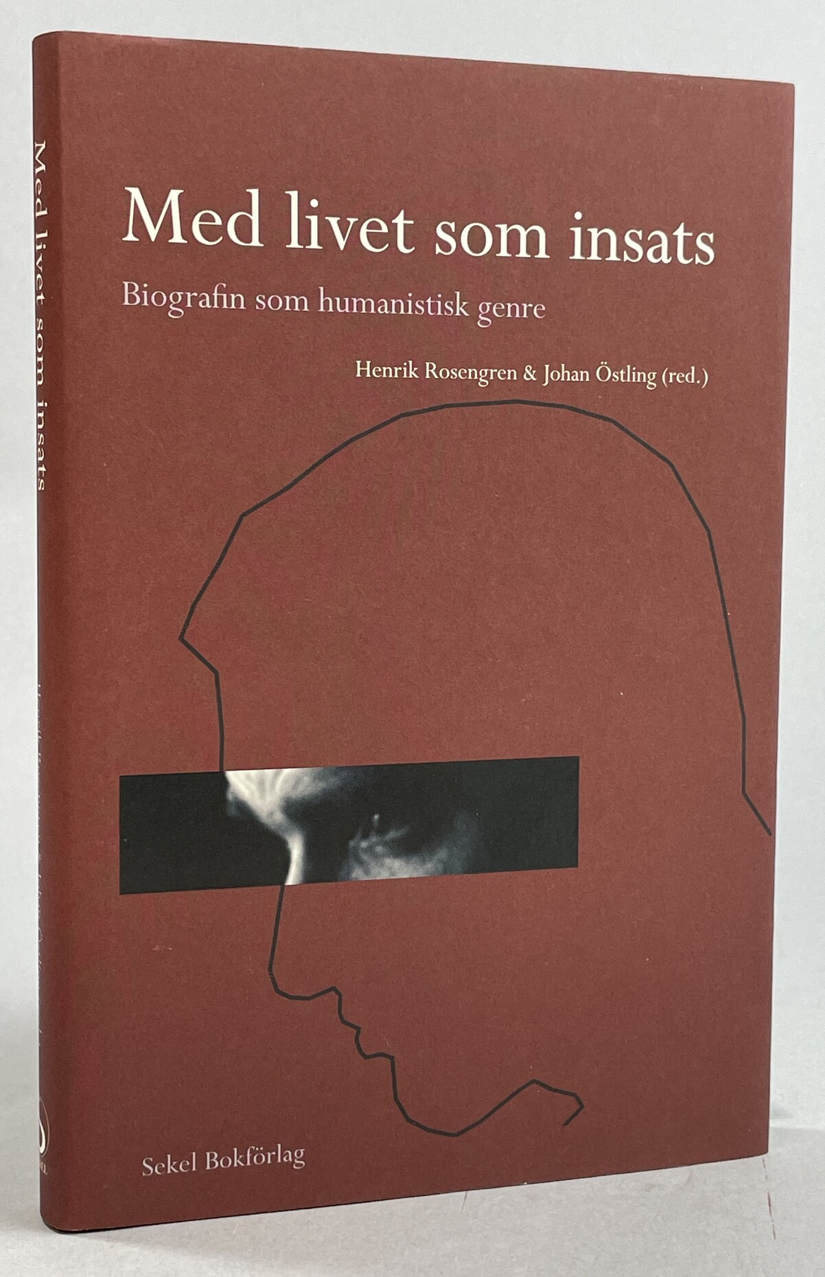 Med livet som insats. Biografin som humanistisk genre. [Utg. av] Sekel.