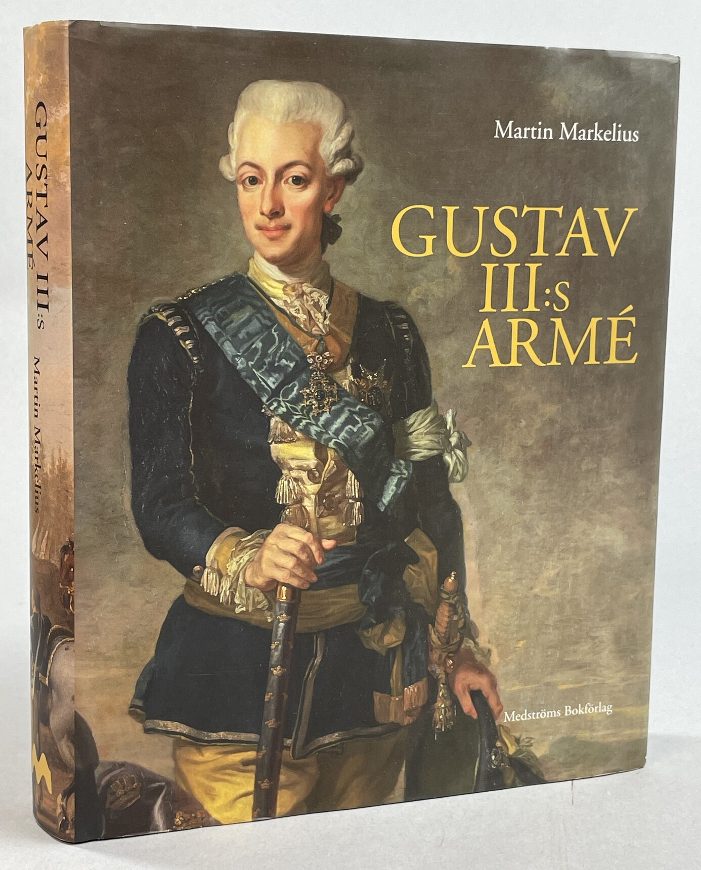 Gustav III:s armé. [Utg. av] Medströms bokförlag.