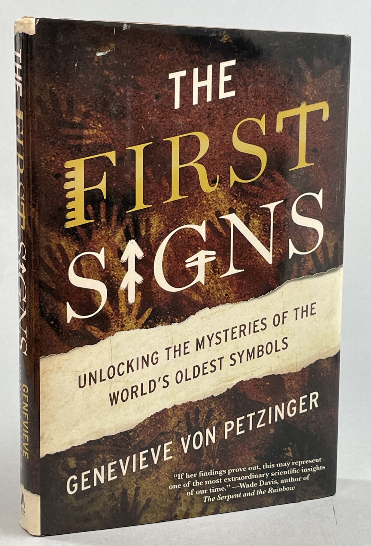 The first signs. Unlocking the mysteries of the world's oldest symbols.