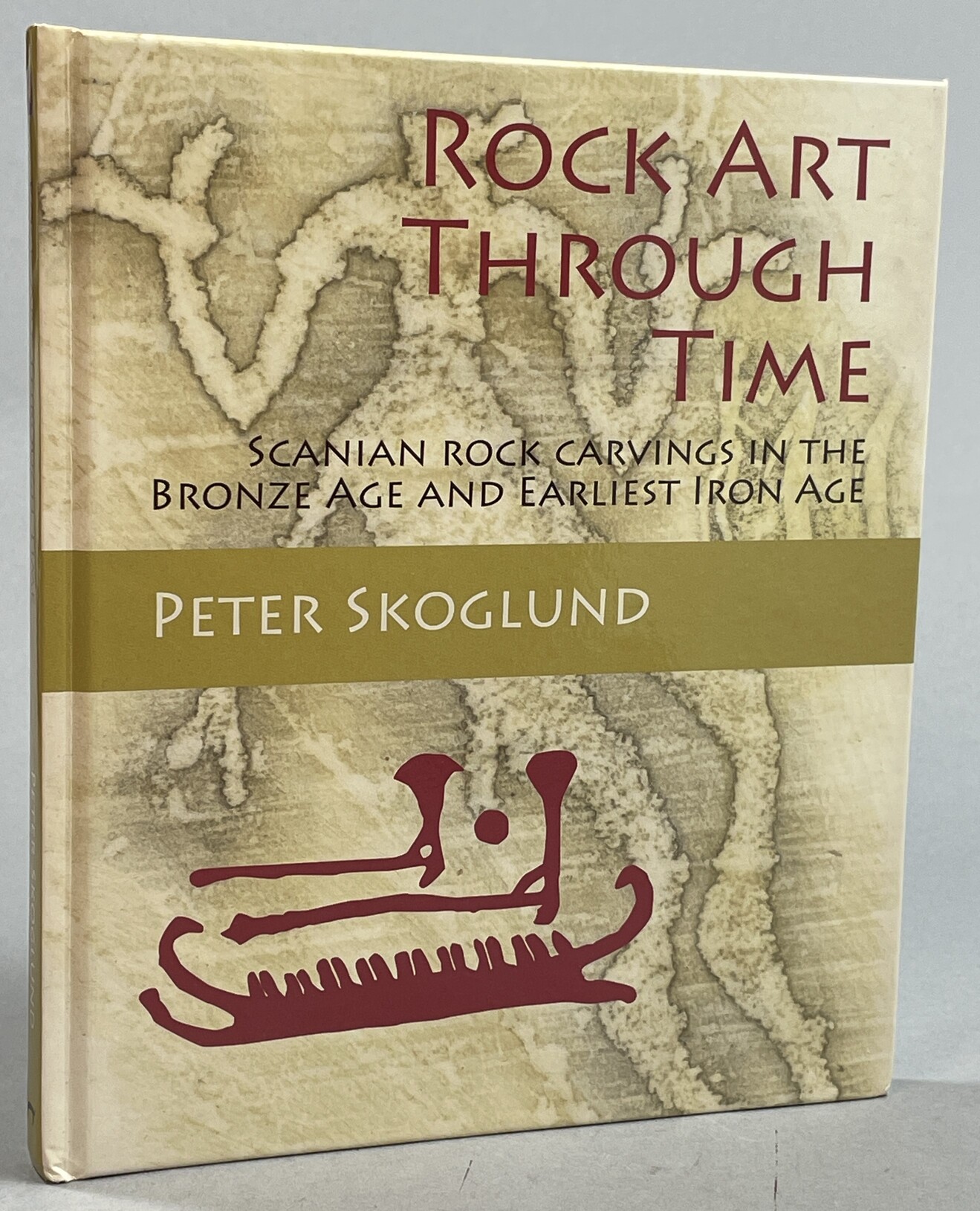 Rock art through time. Scanian rock carvings in the Bronze Age and earliest Iron Age.