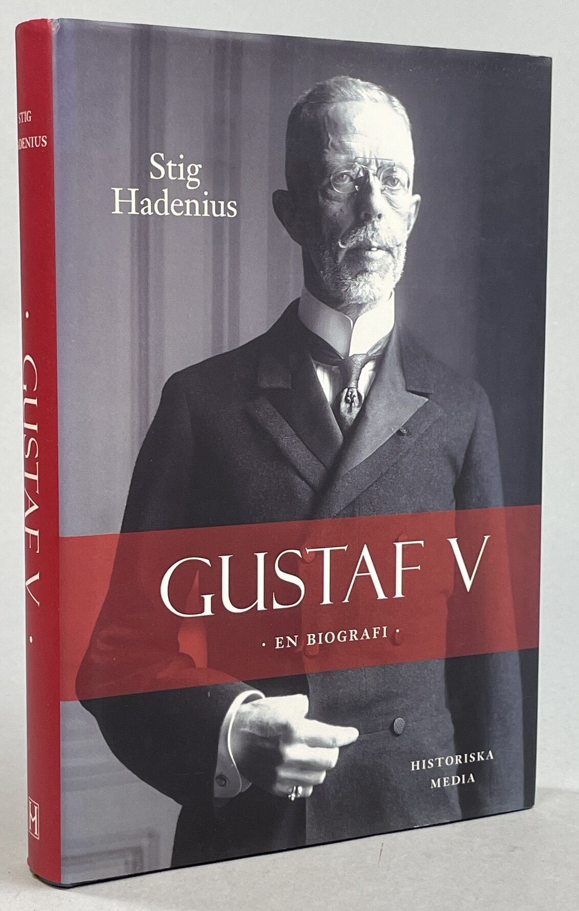 Gustaf V. En biografi. [Utg. av] Historiska Media.