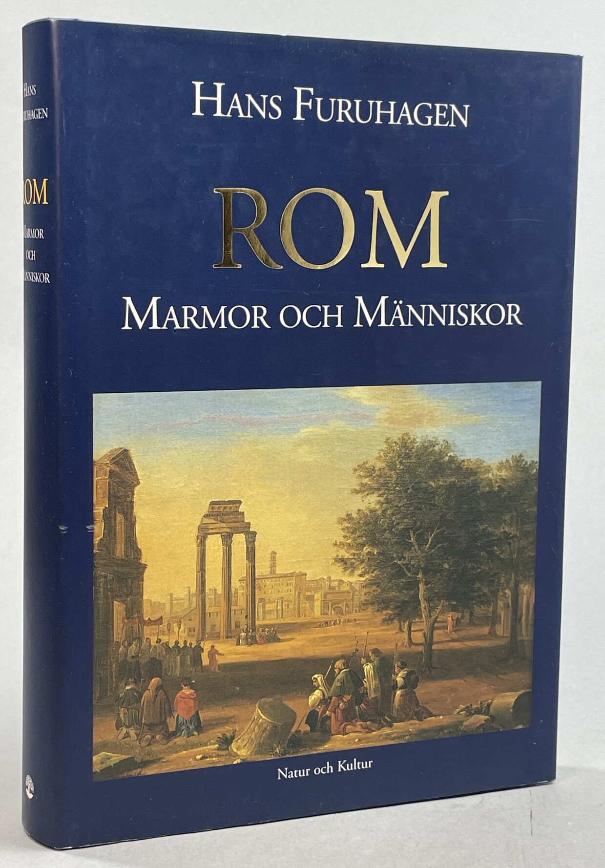 Rom, marmor och människor. En krönika om den eviga staden under 2000 år. [Utg. av] Natur och Kultur.
