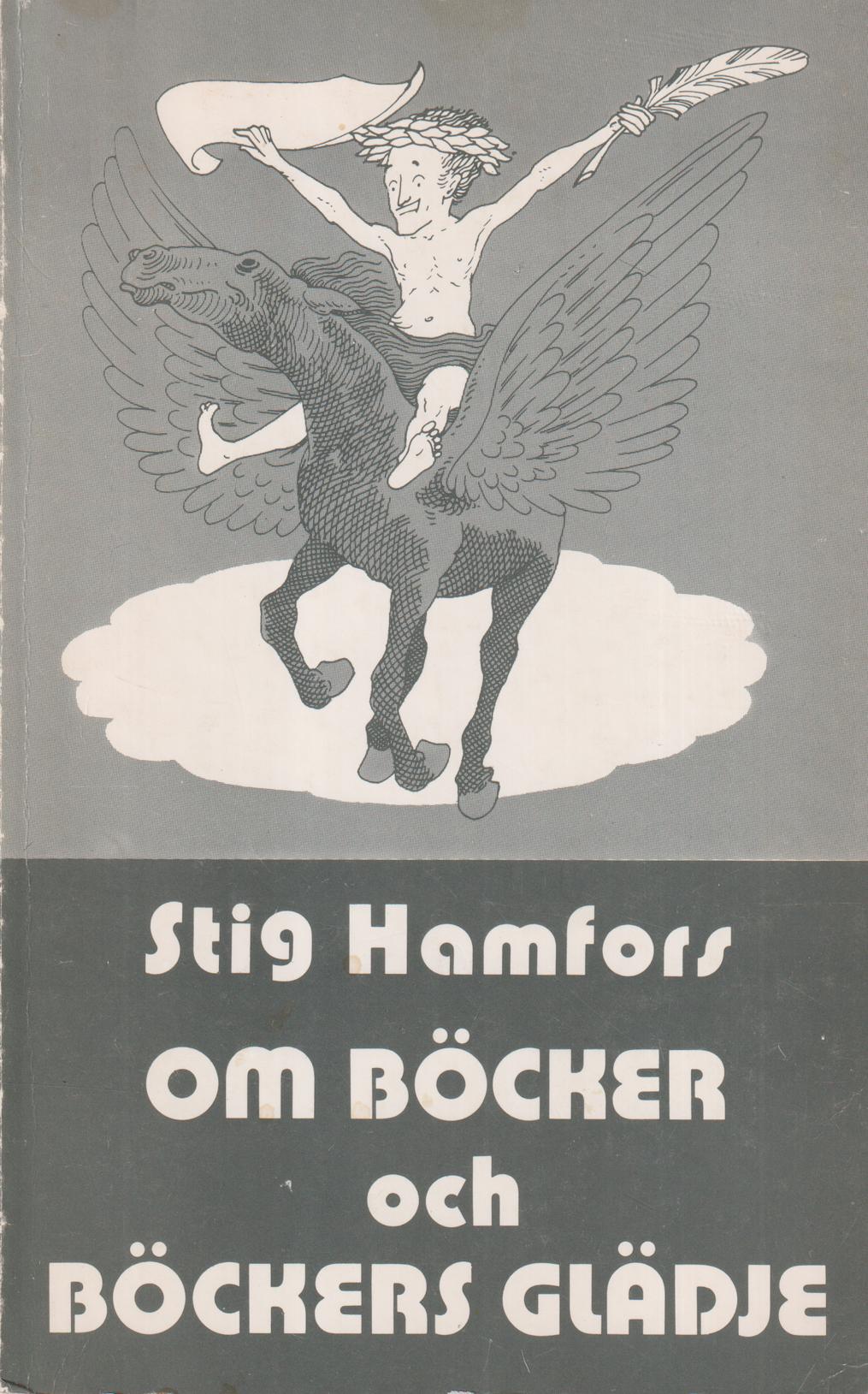 Om böcker och böckers glädje. [Utg. av] Bokförlaget Settern.