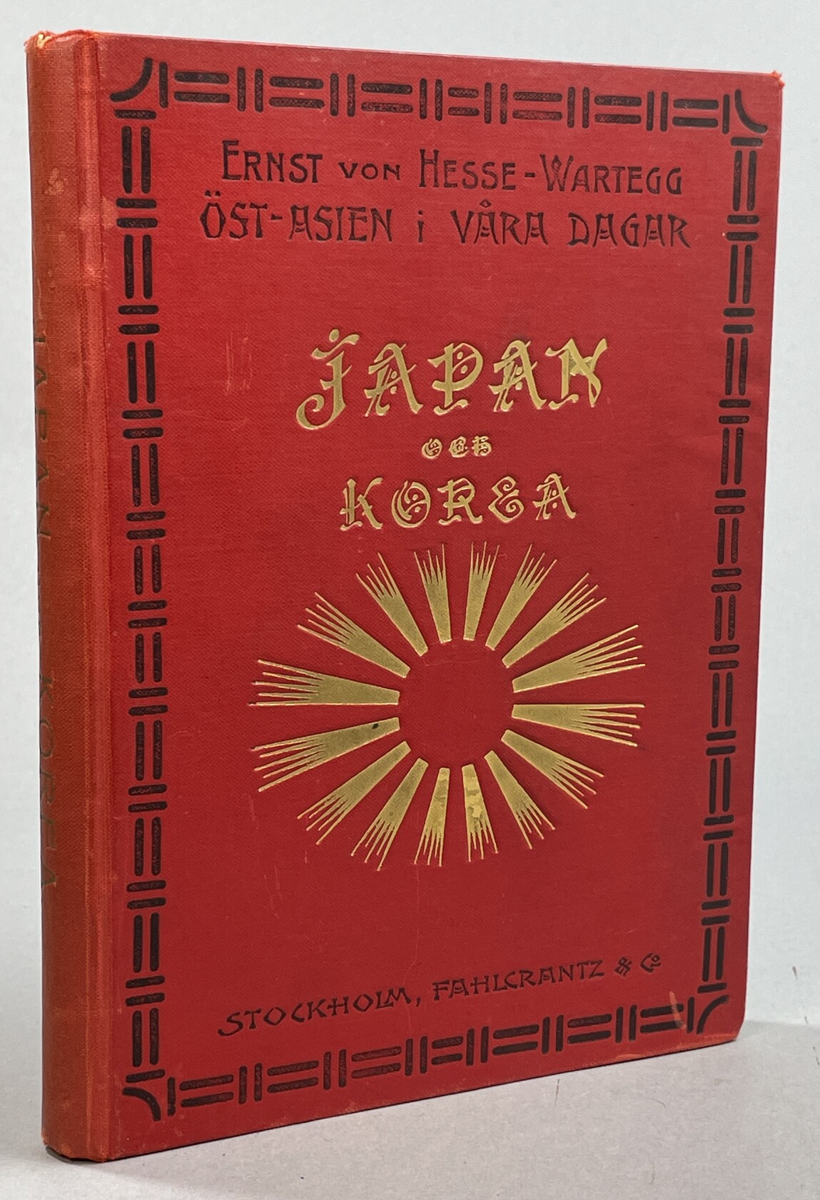 Öst-Asien i våra dagar. Japan och Korea af Ernst von Hesse-Wartegg ... Bemyndigad öfversättning af Ernst Lundquist. [Utg. av] Fahlcrantz & Co.