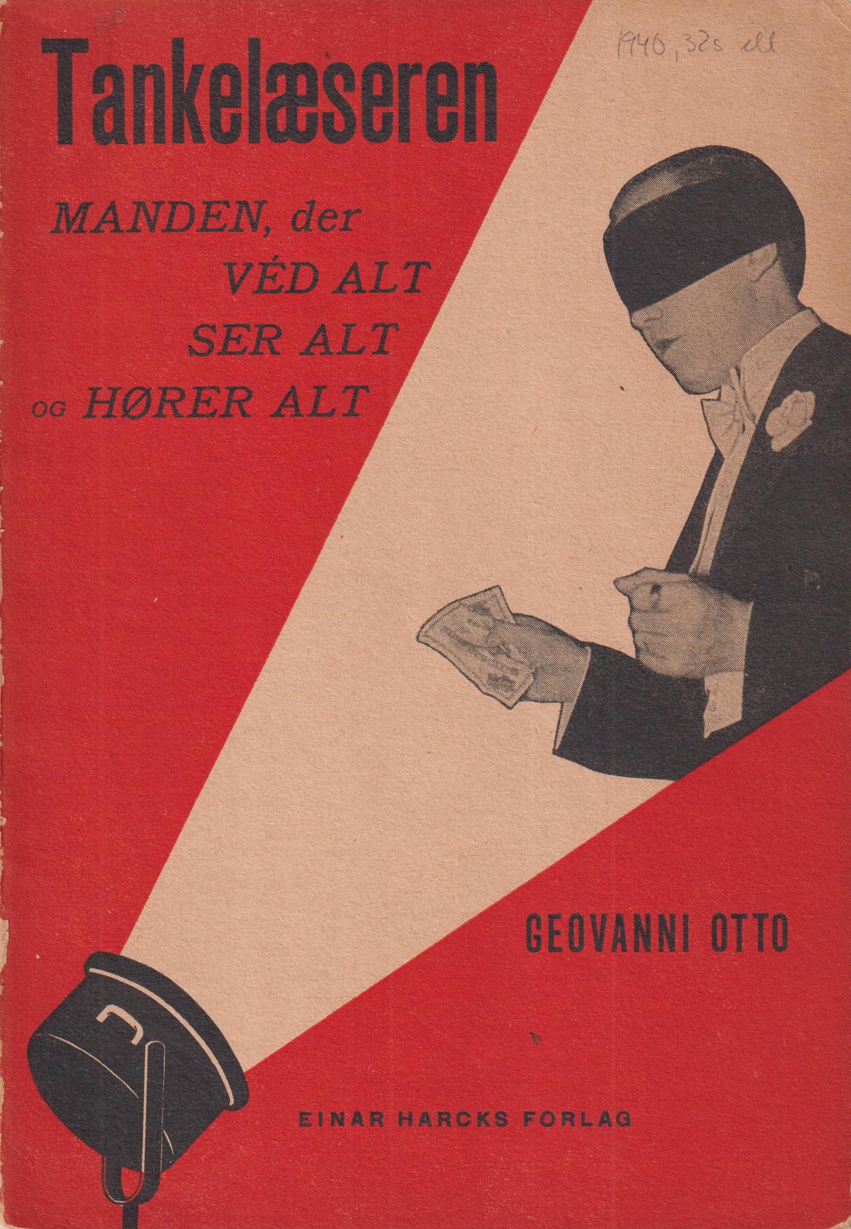 Tankelæseren. Manden, der véd alt, ser alt og hører alt. [Utg. av] Einar Harcks Förlag.