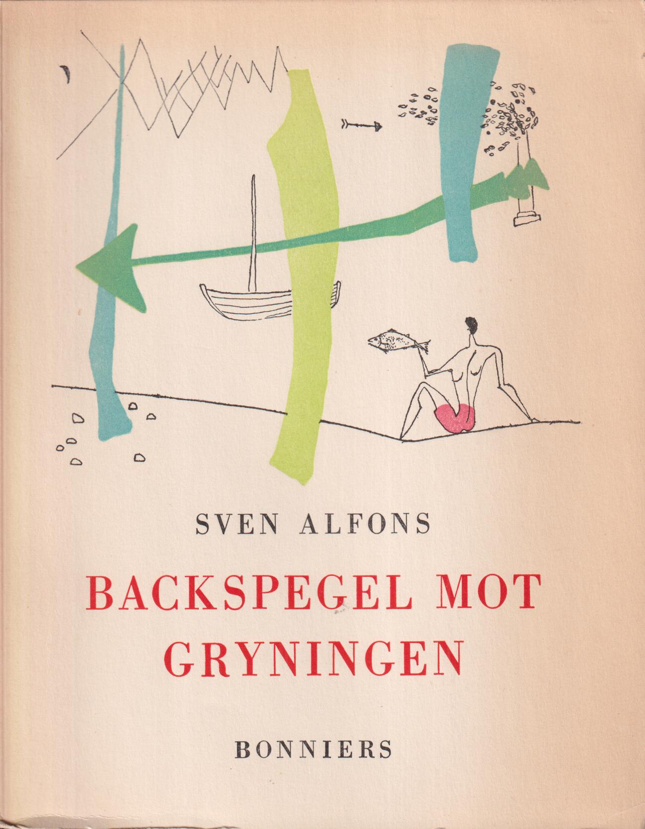 Backspegel mot gryningen. [Utg. av] Albert Bonniers förlag.