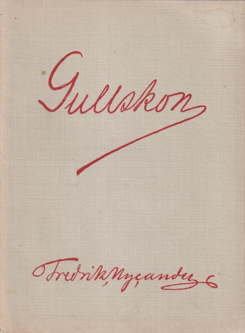 Gullskon. En sagodikt af Fredrik Nycander. [Utg. av] Trampens förlag.