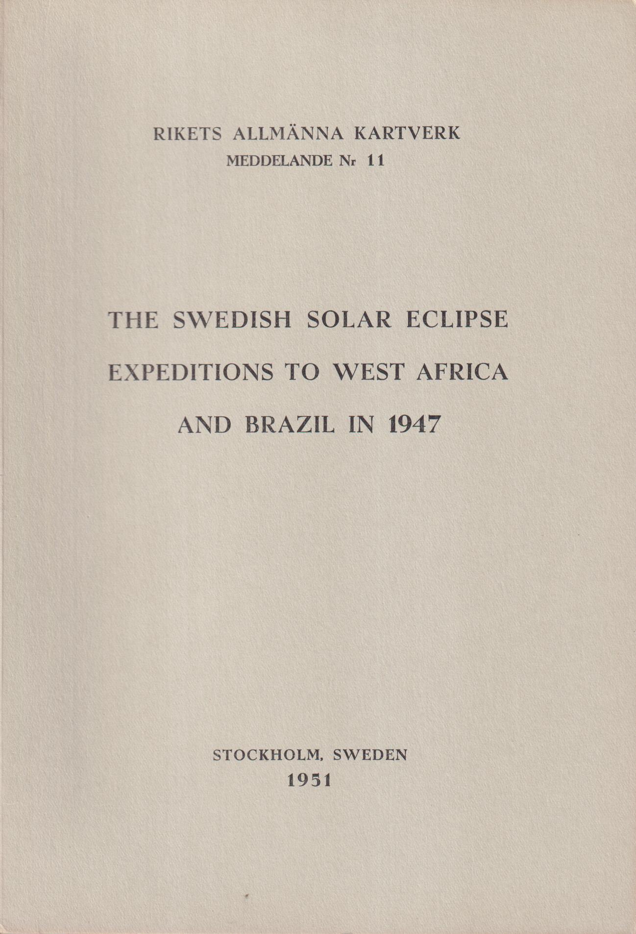 The Swedish solar eclipse expeditions to West Africa and Brazil in 1947.