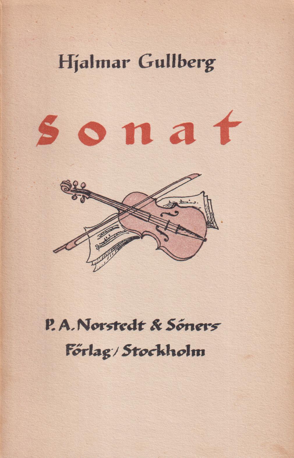 Sonat. Dikter. [Utg. av] P.A. Norstedt & Söners Förlag.