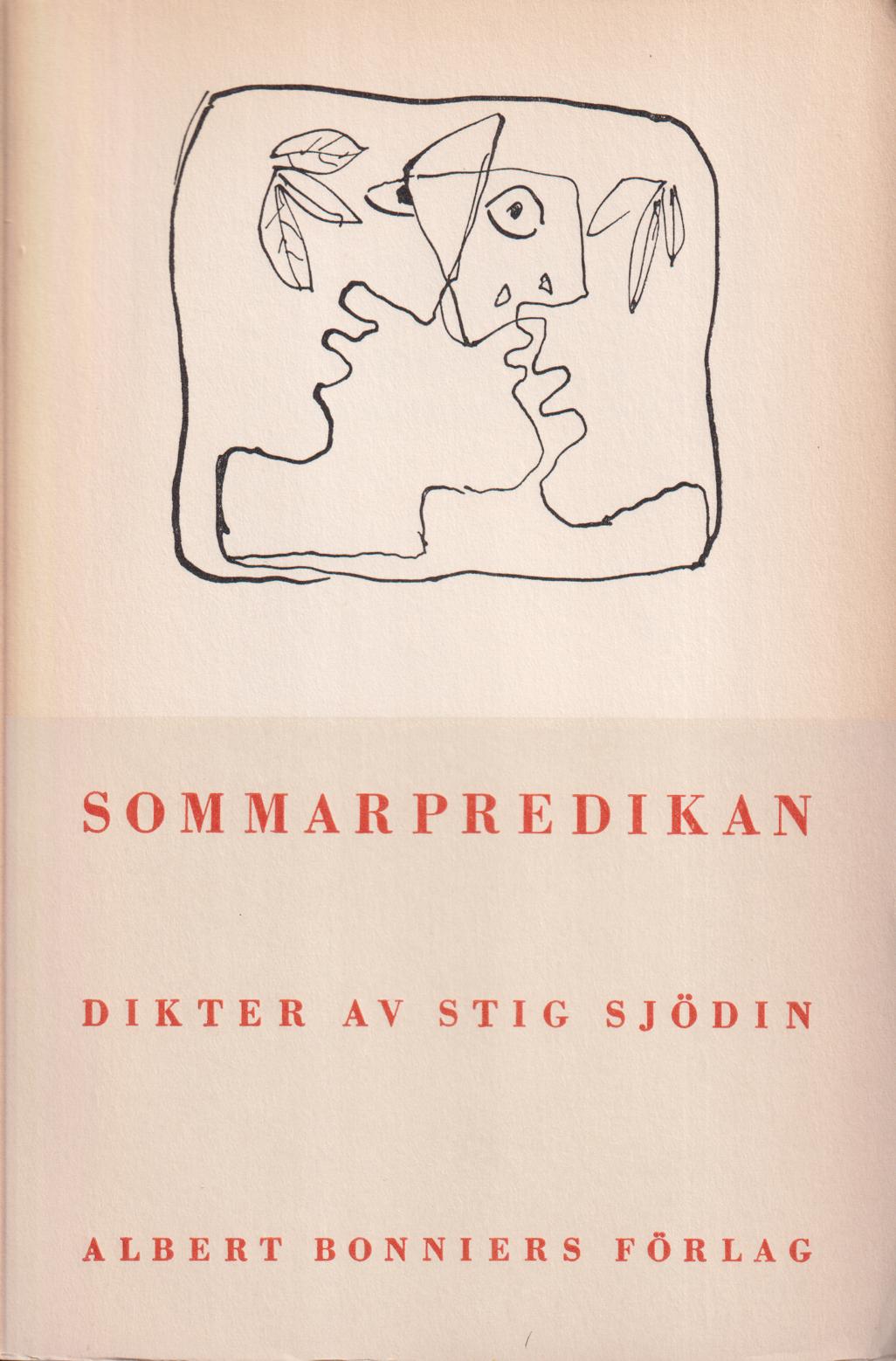 Sommarpredikan. Dikter. [Utg. av] Albert Bonniers förlag.