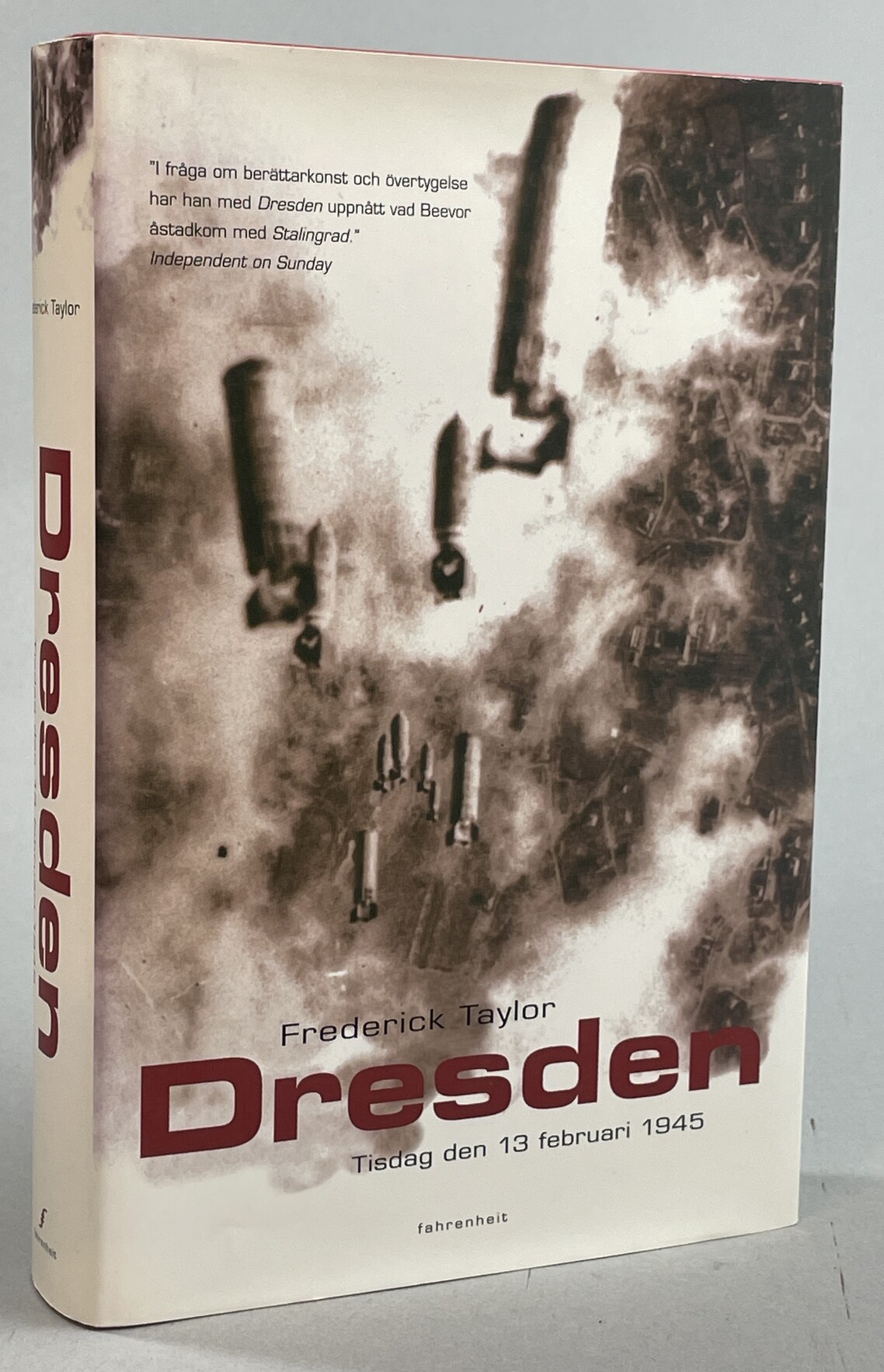 Dresden. Tisdag den 13 februari 1945. Översättning: Ulf Gyllenhak. [Utg. av] Fahrenheit.