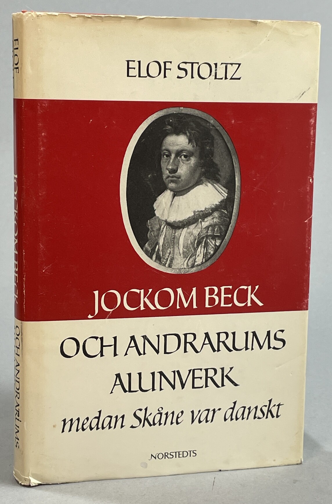 Jockom Beck och Andrarums alunverk medan Skåne var danskt. [Utg. av] P.A. Norstedt & Söner.
