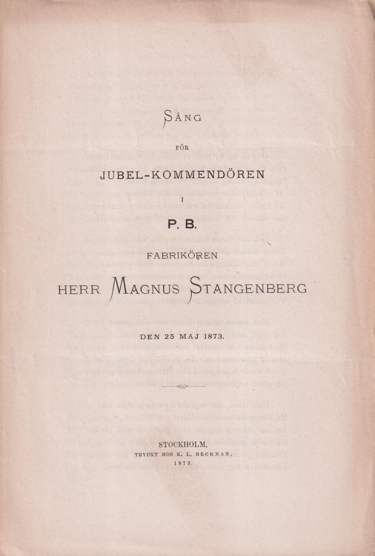 Sång för jubel-kommendören i P.B. Fabrikören herr Magnus Stangenberg. Den 25 maj 1873.