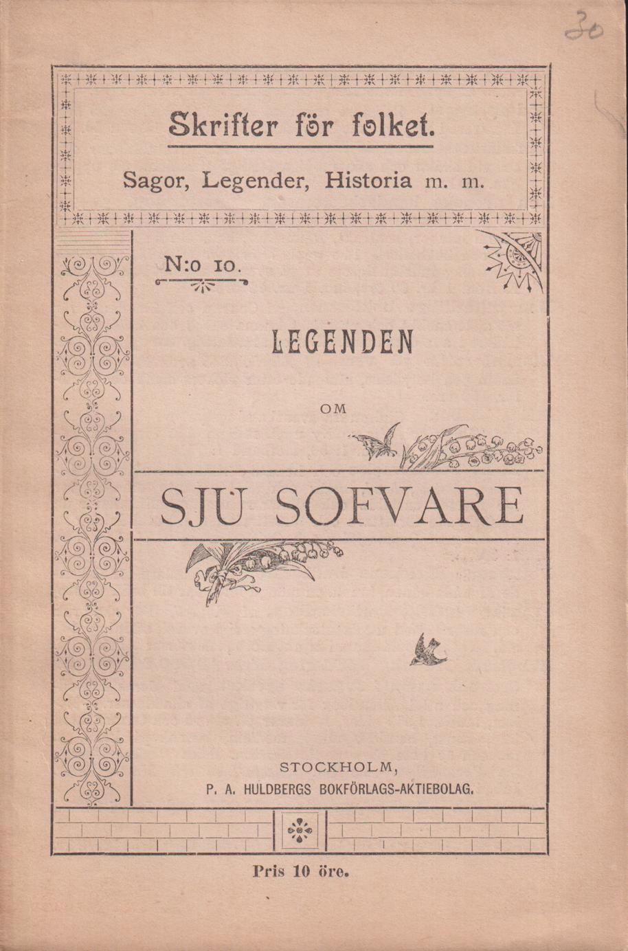 Legenden om sju sofvare. [Utg. av] P.A. Huldbergs Bokförlags-aktiebolag.