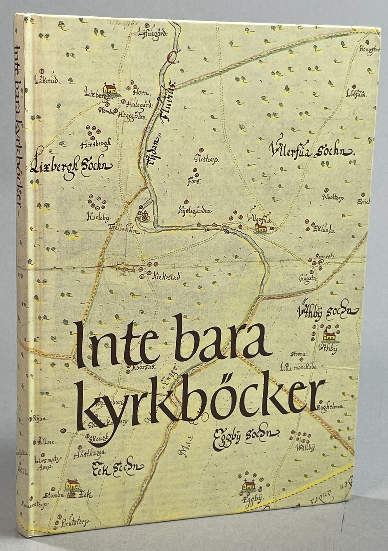 Inte bara kyrkböcker. Alternativa källor i släktforskningen. [Utg. av] Sveriges släktforskarförbund. Årsbok 1990.