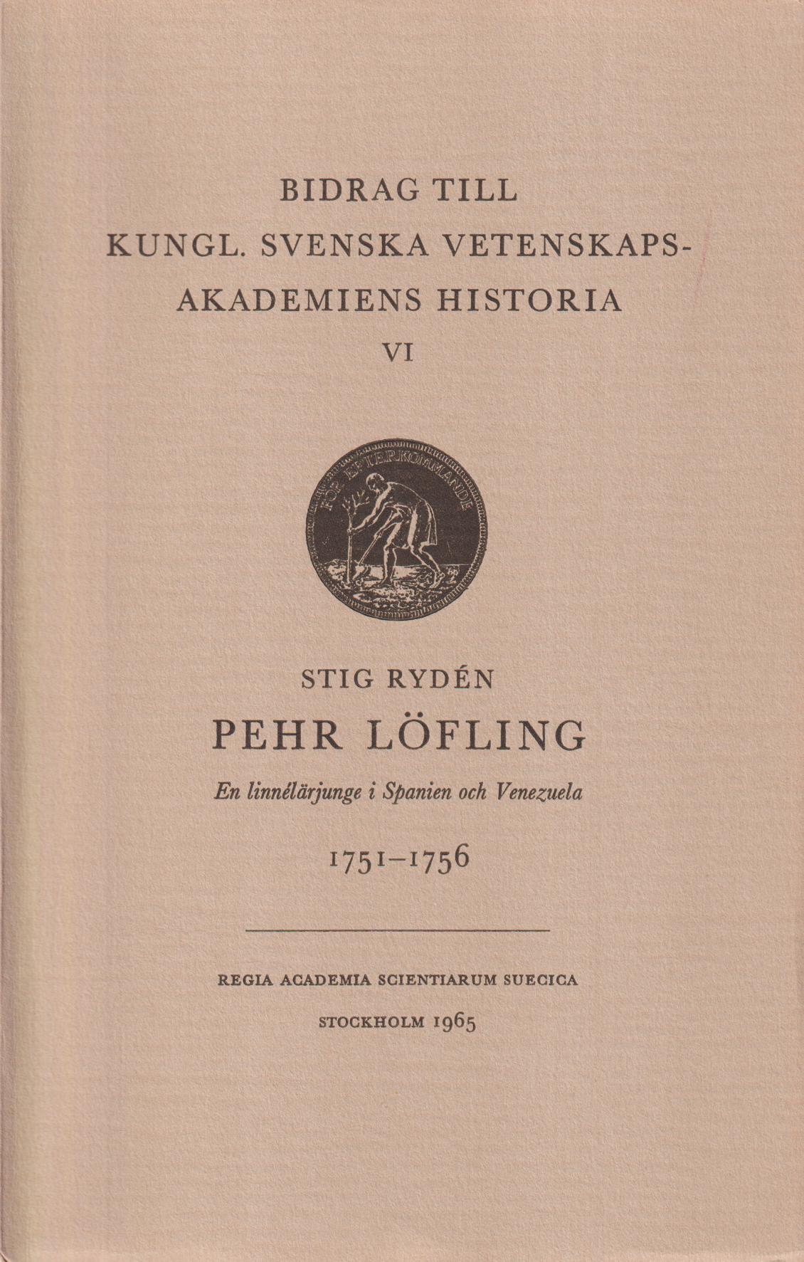 Pehr Löfling. En Linnélärjunge i Spanien och Venezuela 1751-1756.