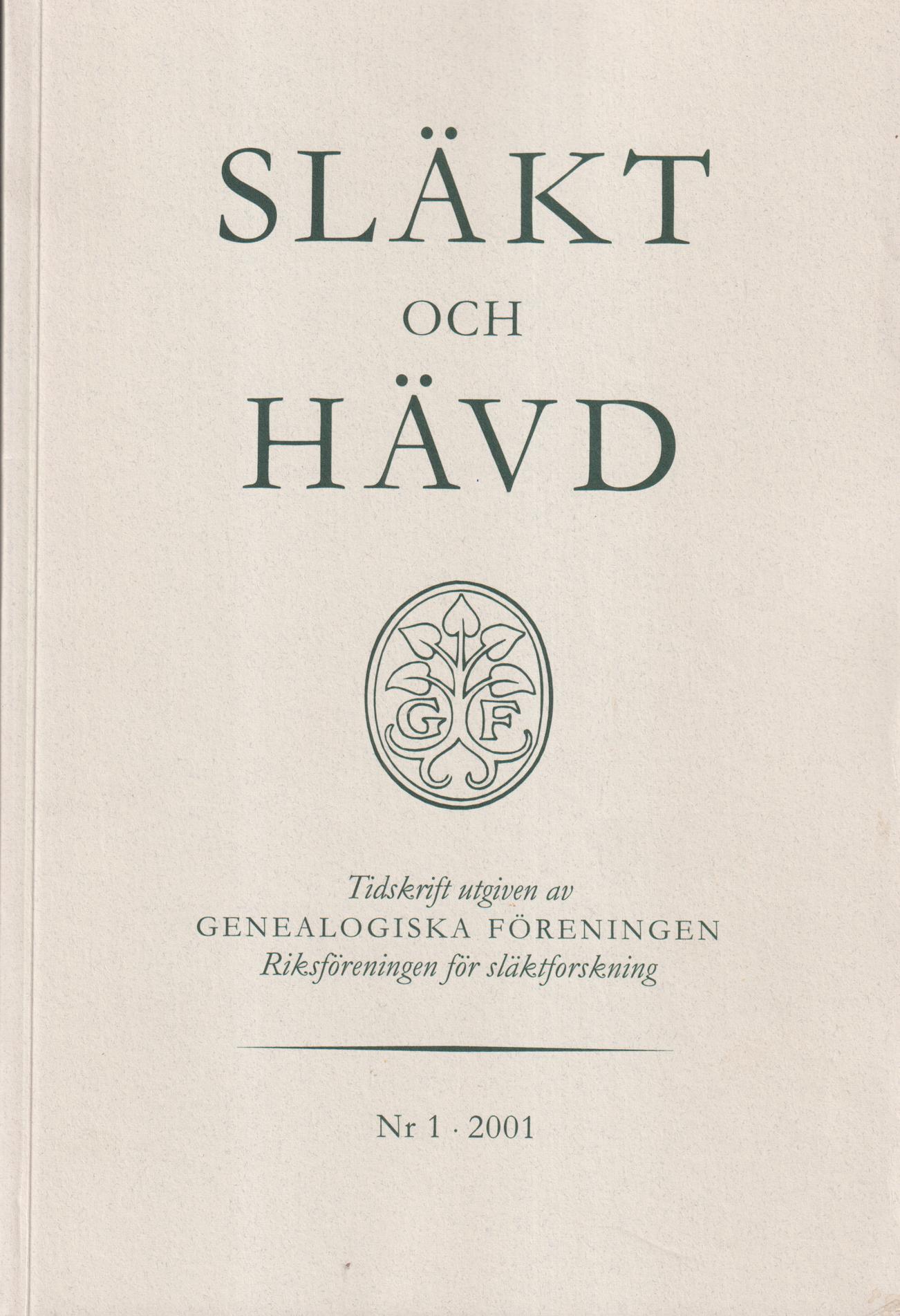Släkt och Hävd 2001:1-4.