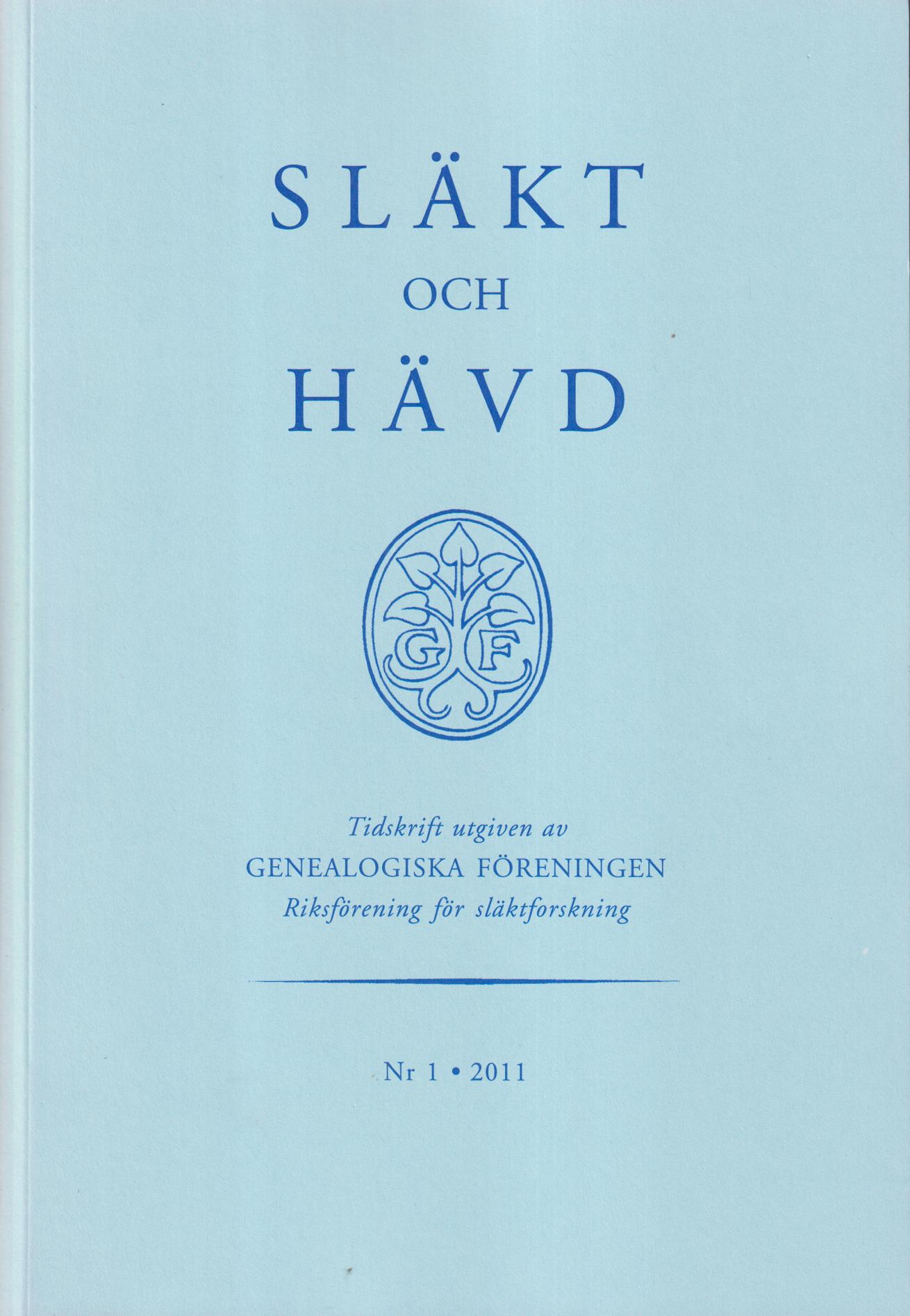 Släkt och Hävd 2011:1-4.