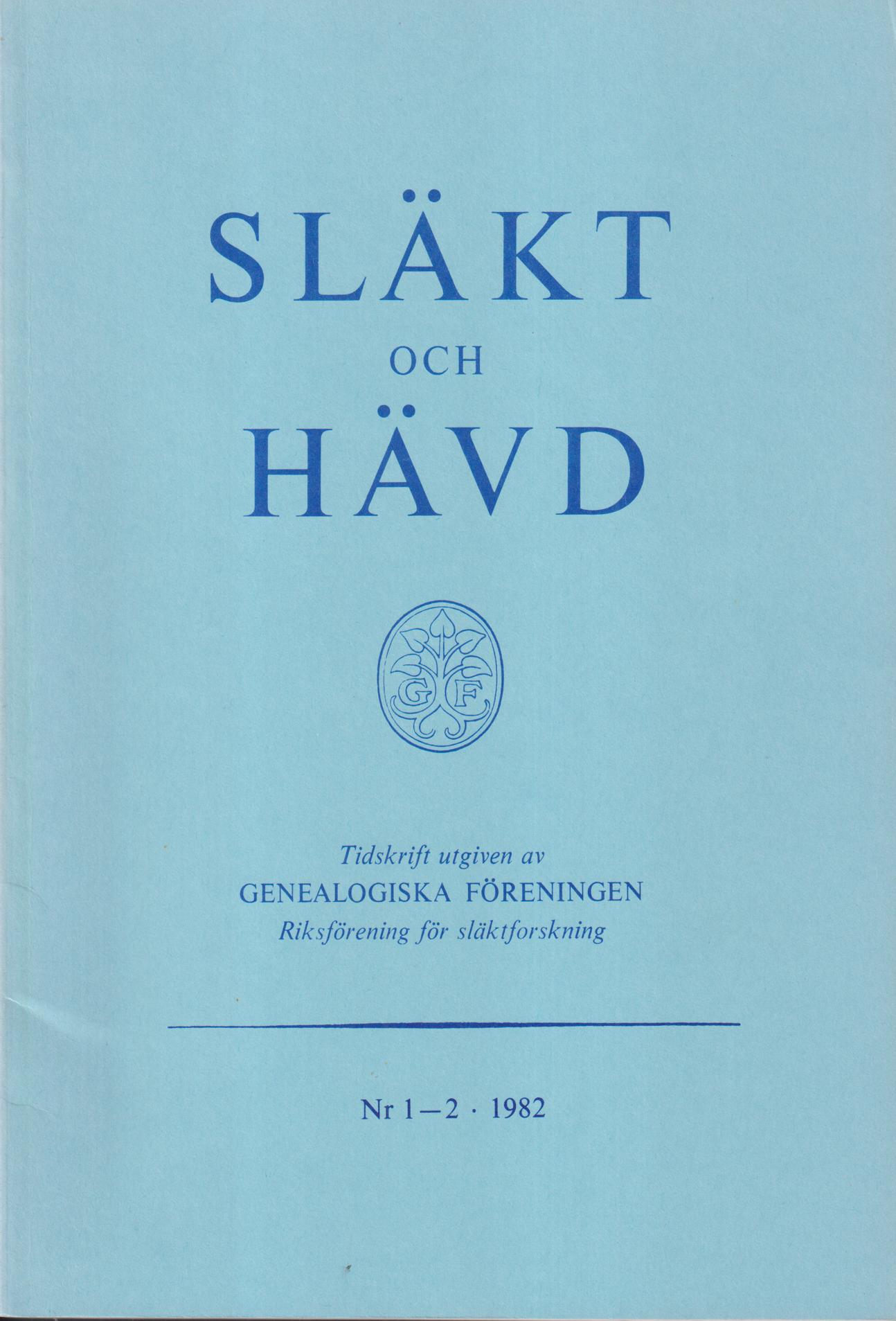 Släkt och Hävd 1982:1-4.