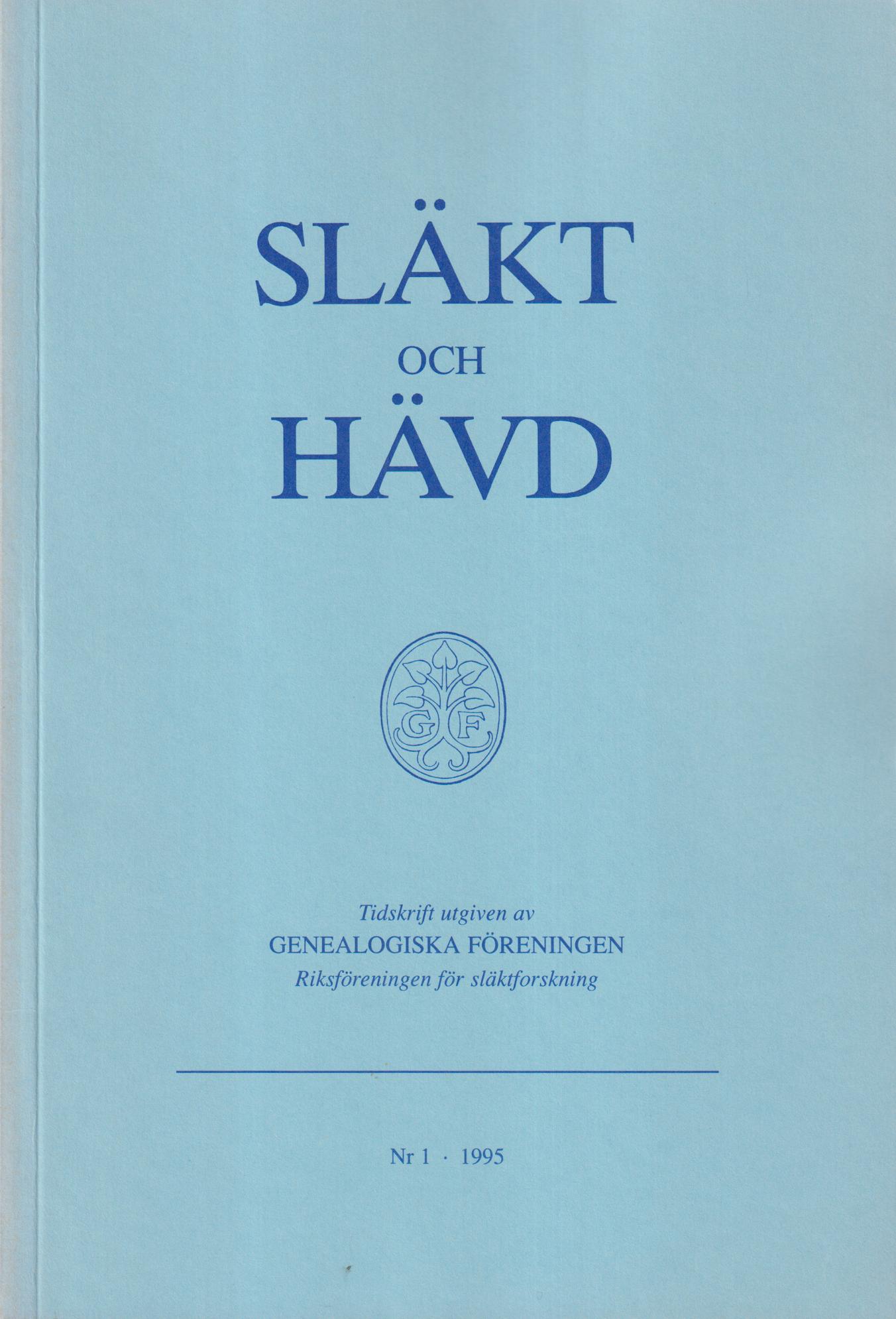 Släkt och Hävd 1995:1-4.