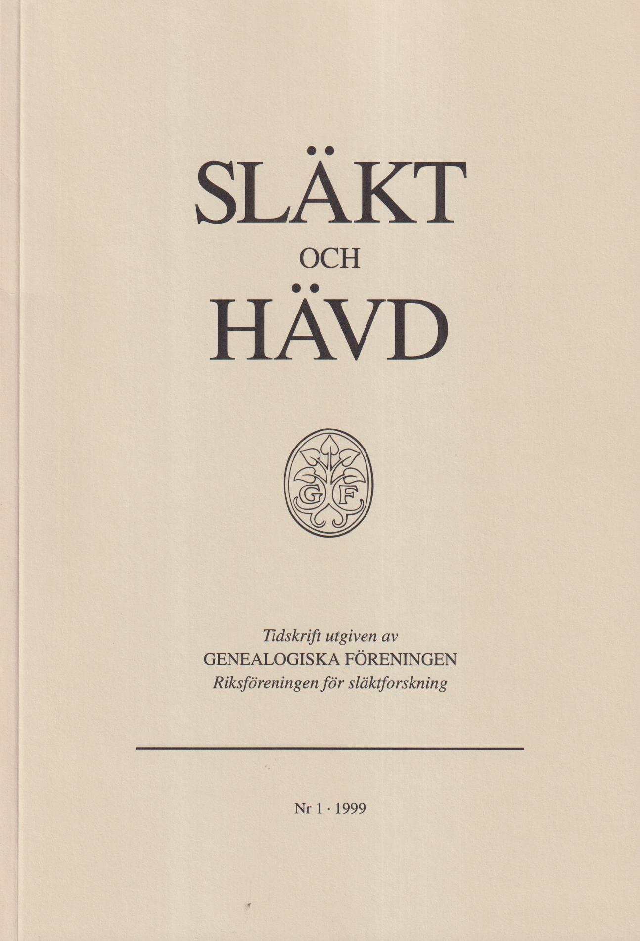Släkt och Hävd 1999:1-4.