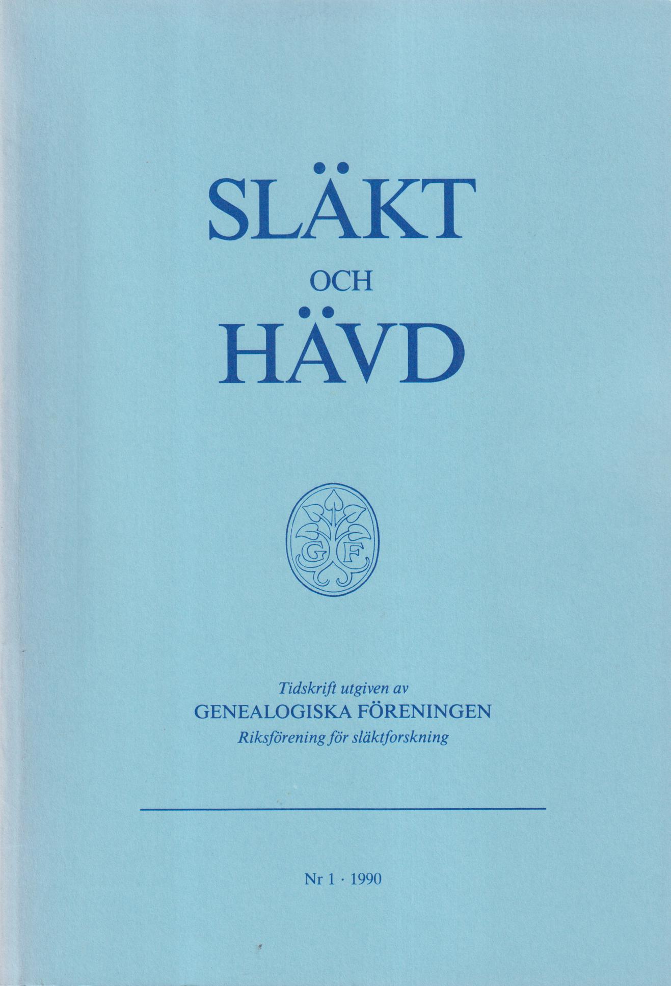 Släkt och Hävd 1990:1-4.