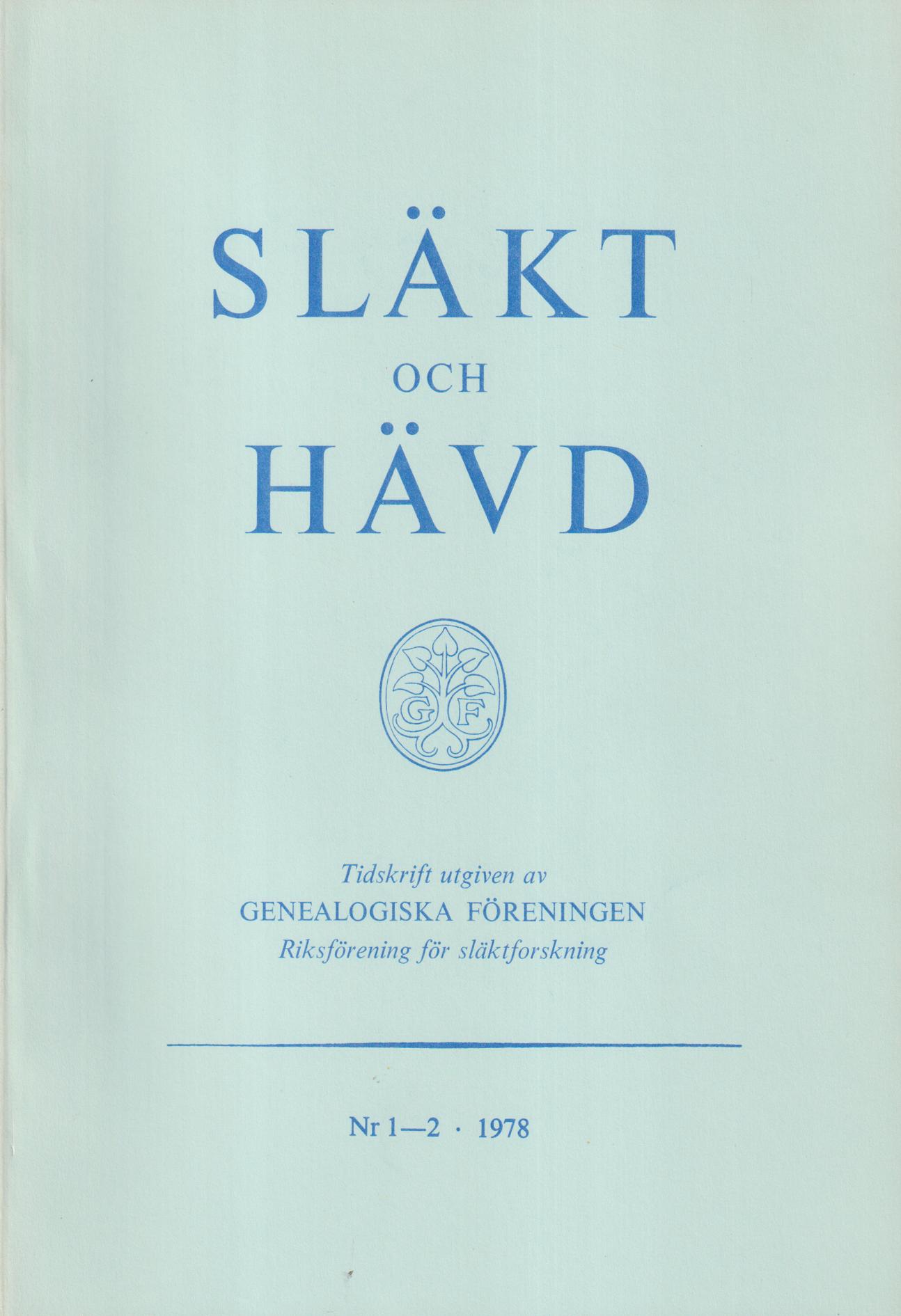 Släkt och Hävd 1978:1-3.