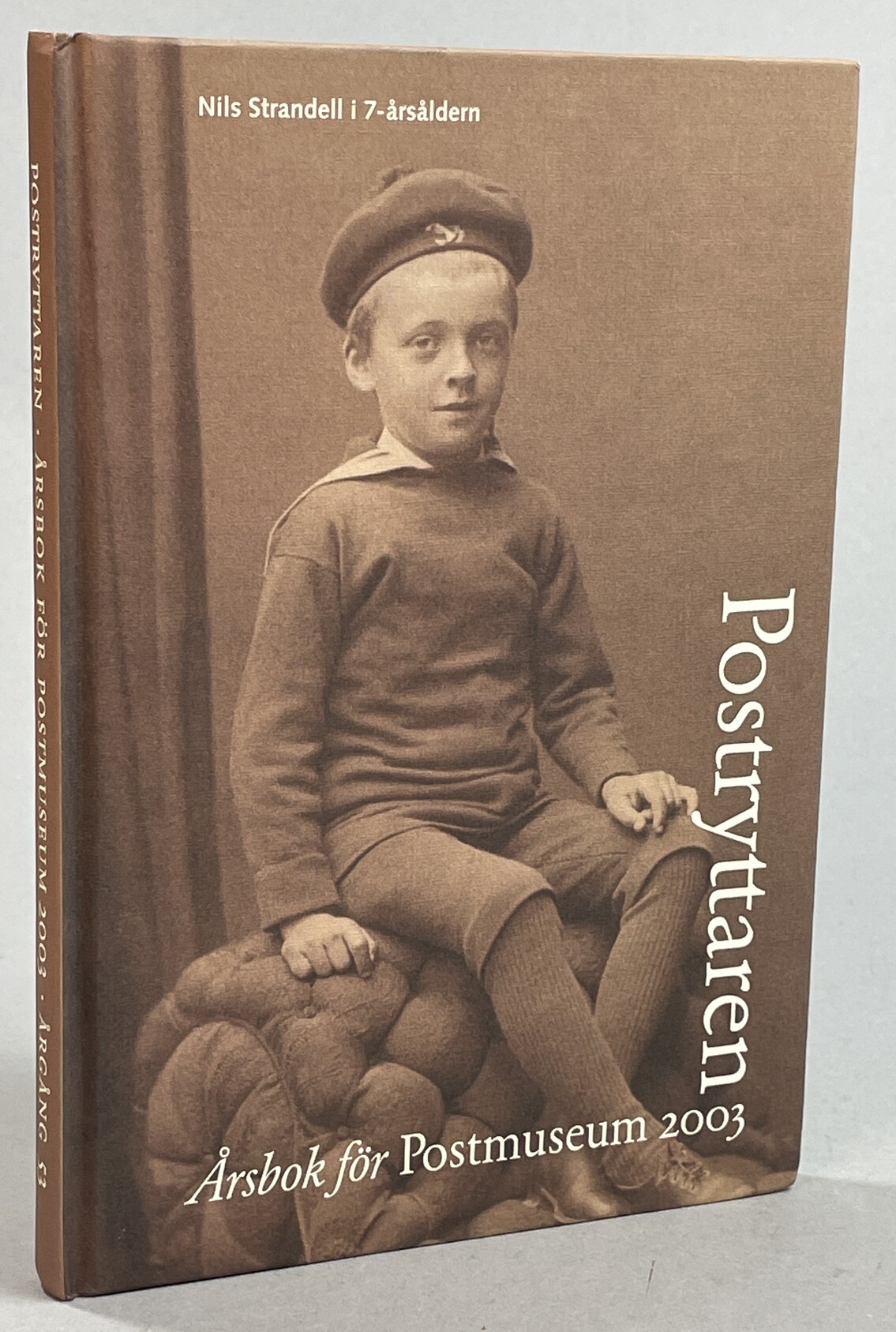 Postryttaren. Årsbok för Postmuseum 2003. Årgång 53.