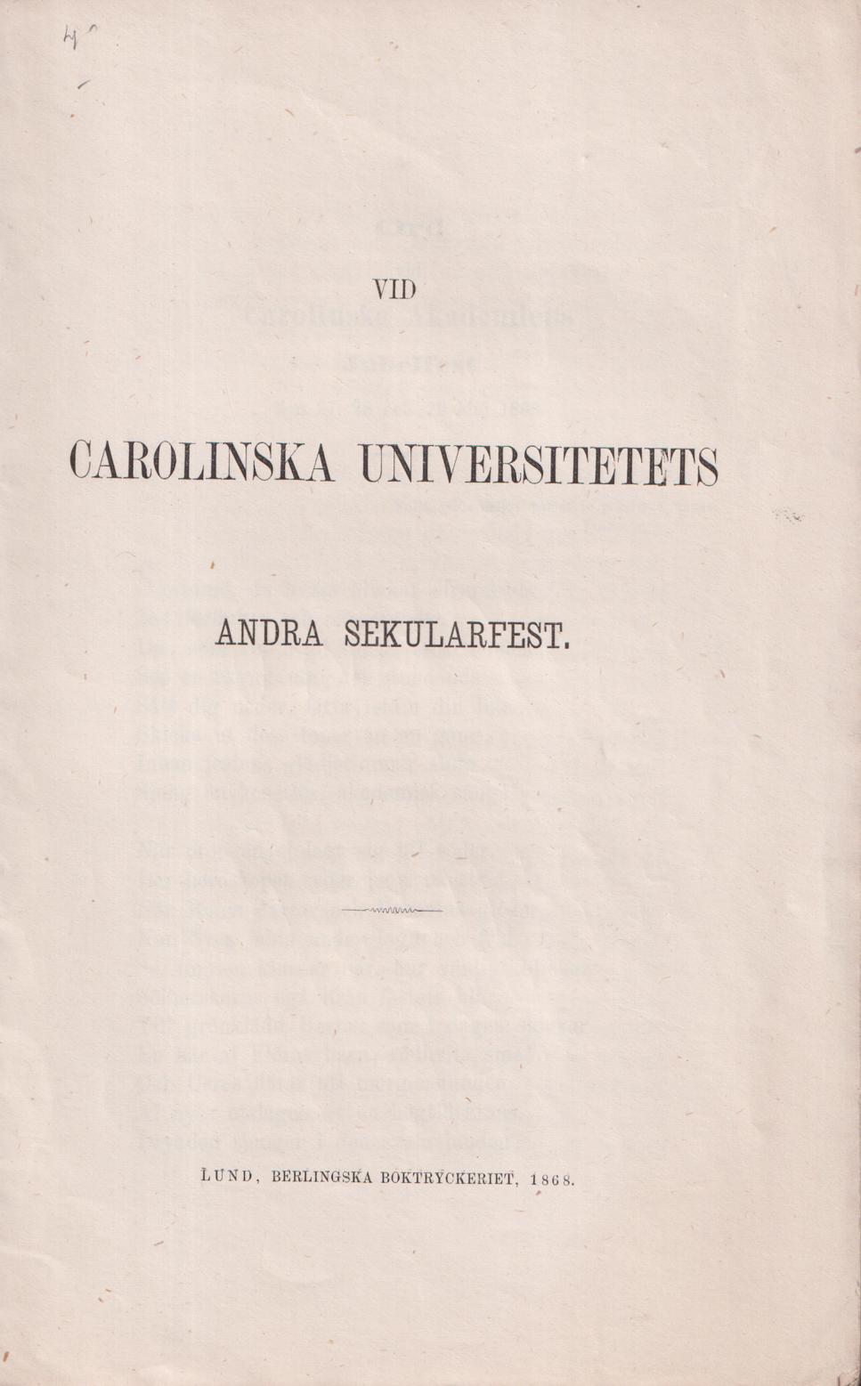 Vid Carolinska universitetets andra sekularfest.