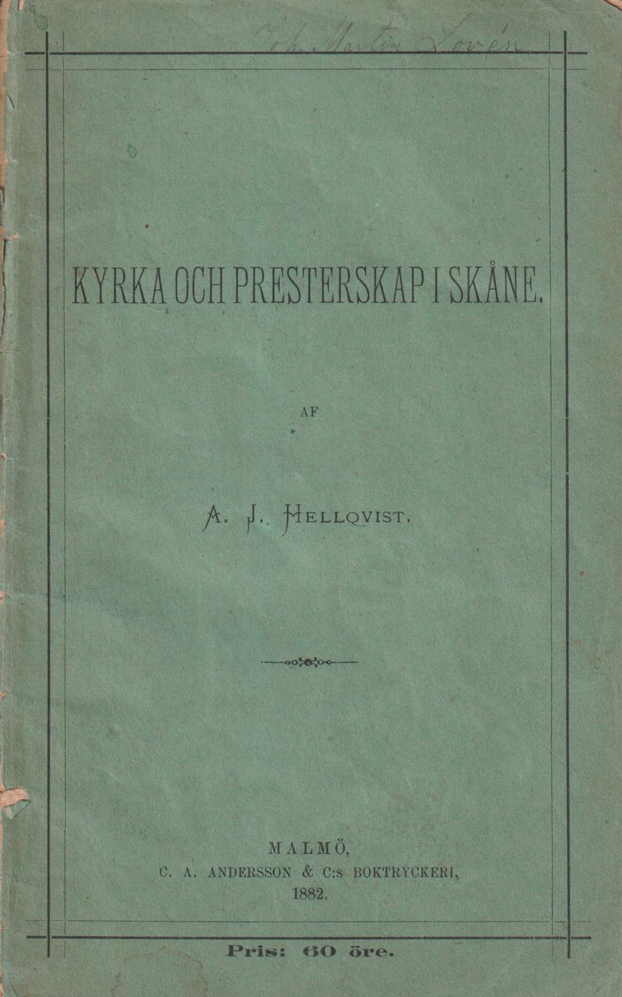 Kyrka och presterskap i Skåne af A.J. Hellqvist.