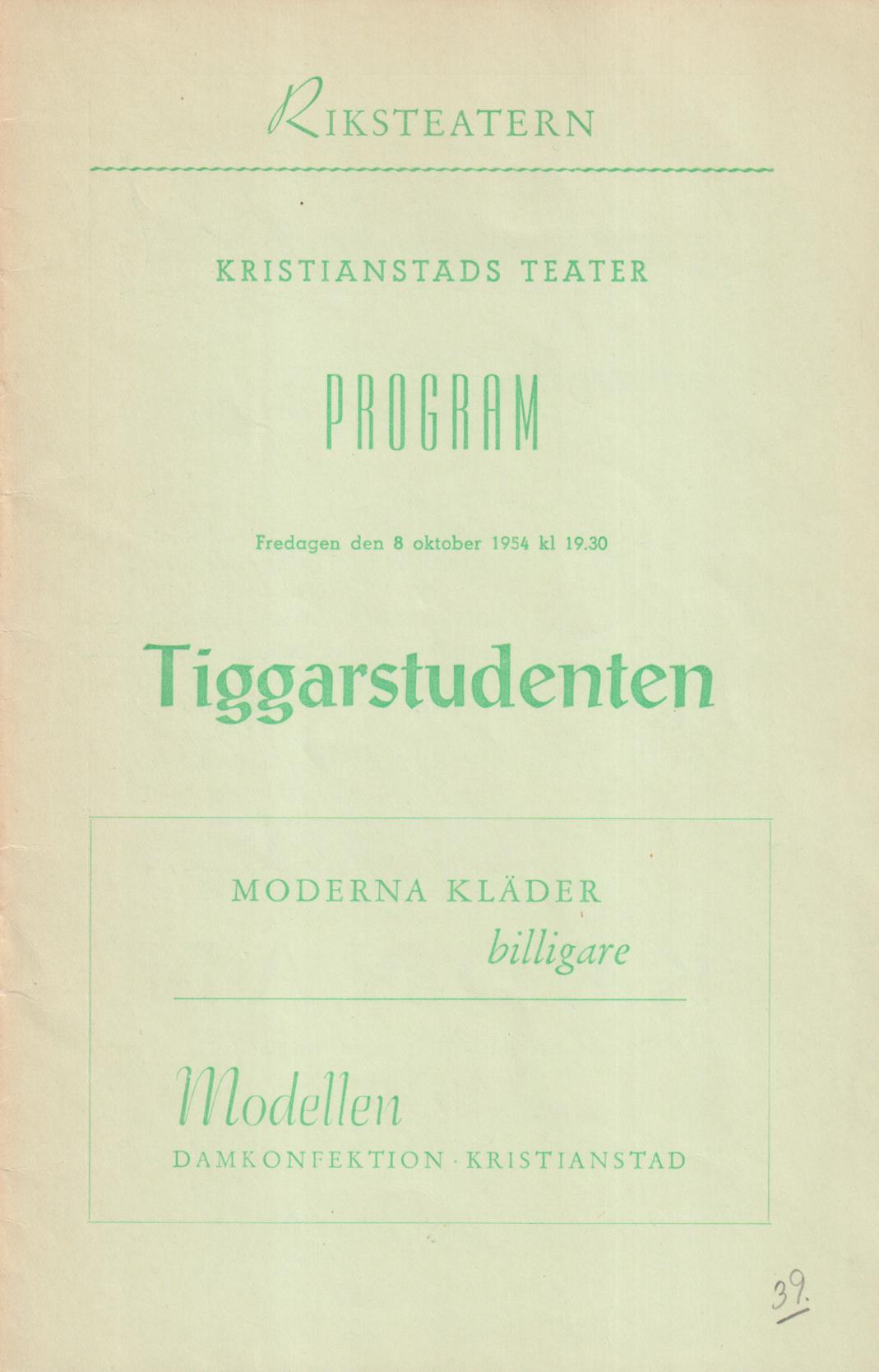 Kristianstads teater. Program. Fredagen den 8 oktober 1954 kl 19.30. Tiggarstudenten. [= omslagstitel].