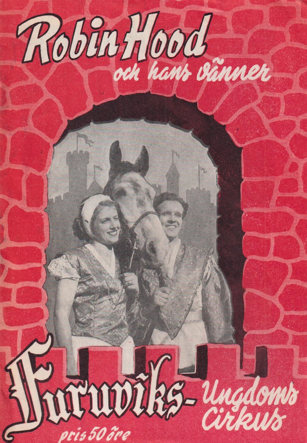 Furuviks-ungdomscirkus. Robin Hood och hans vänner. [= omslagstitel].