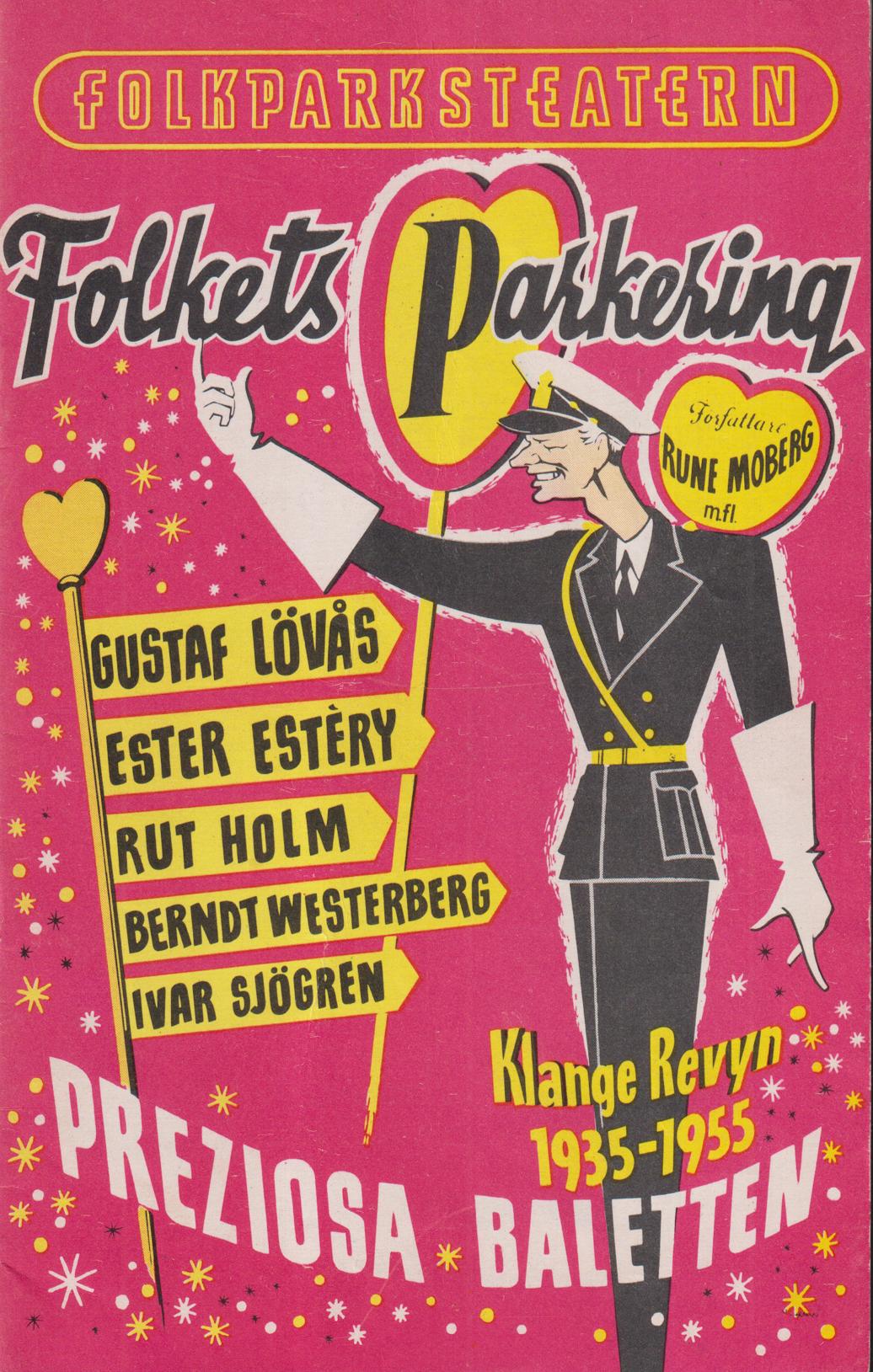 Folkparksteatern Folkets parkering. Klange Revyn 1935-1955. Preziosa baletten. [= omslagstitel].