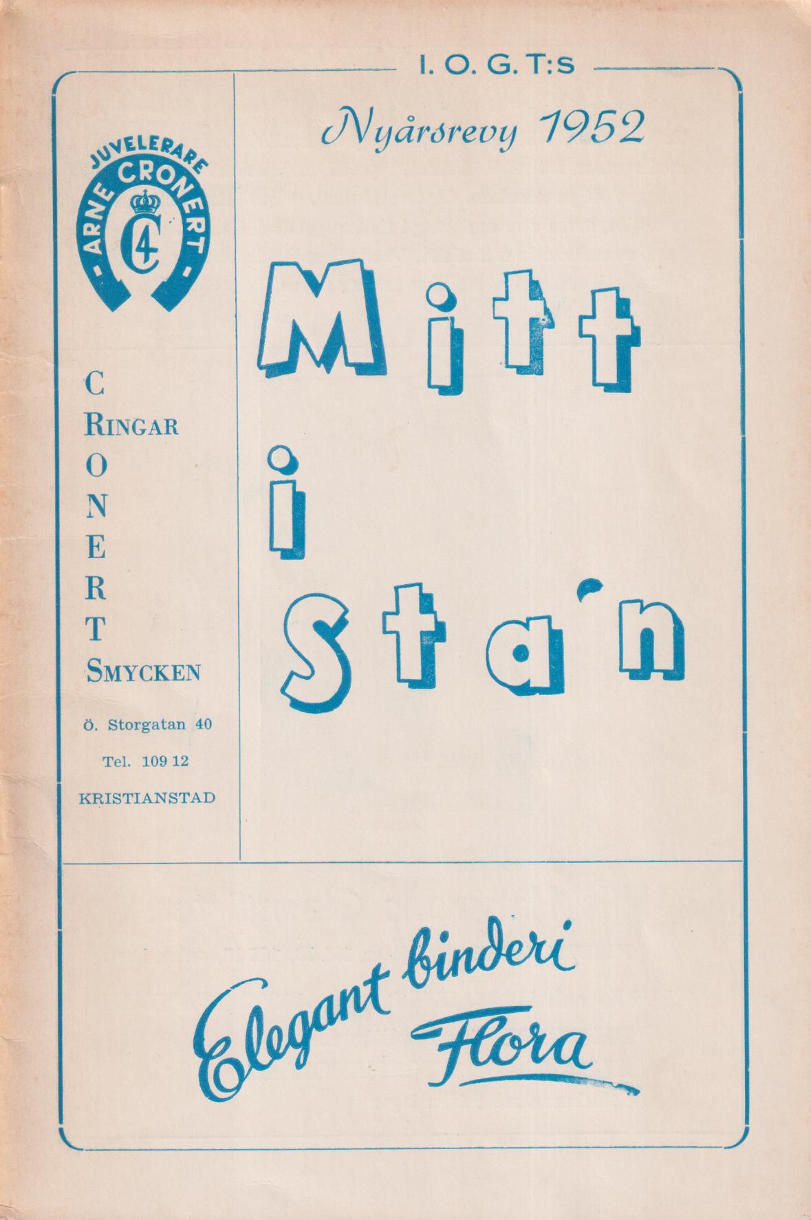 I.O.G.T:s Nyårsrevy 1952. Mitt i sta’n. [= omslagstitel].