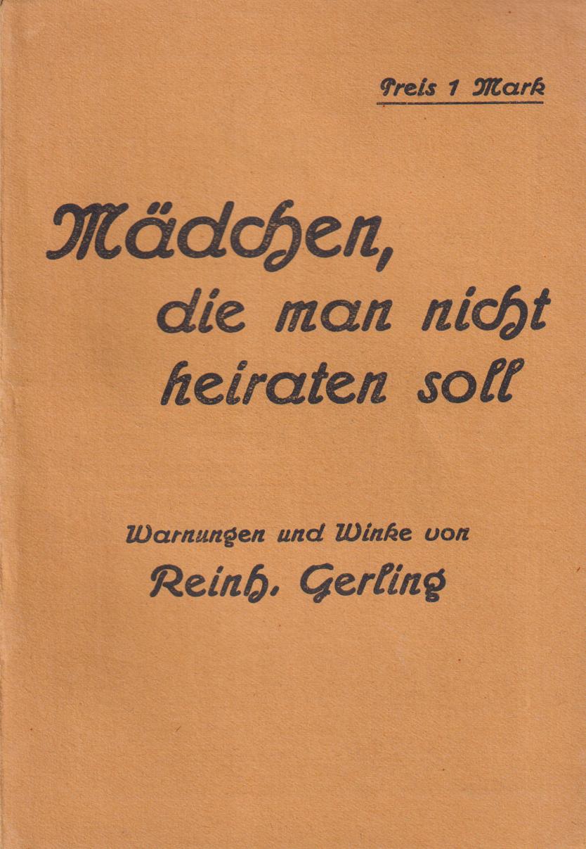 Mädchen, die man nicht heiraten soll. Warnungen und winke von Reinhold Gerling.