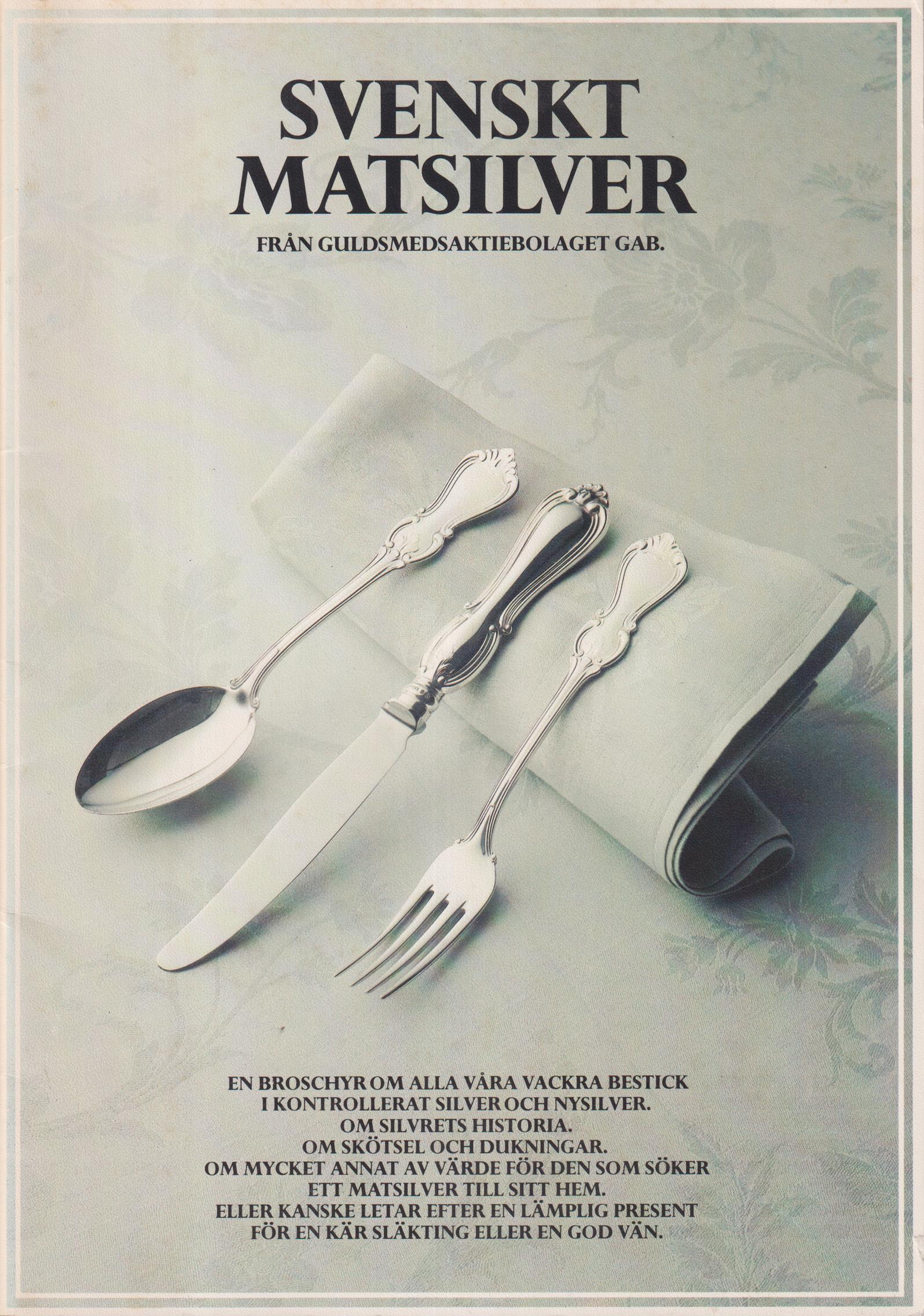 Svenskt matsilver från Guldsmedsaktiebolaget GAB.
