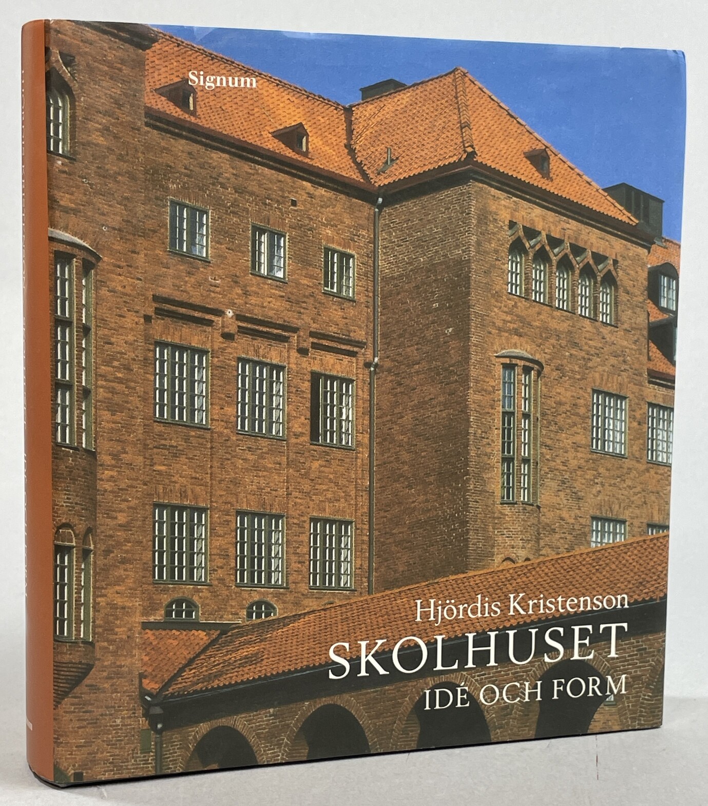 Skolhuset. Idé och form. [Utg. av] Bokförlaget Signum.