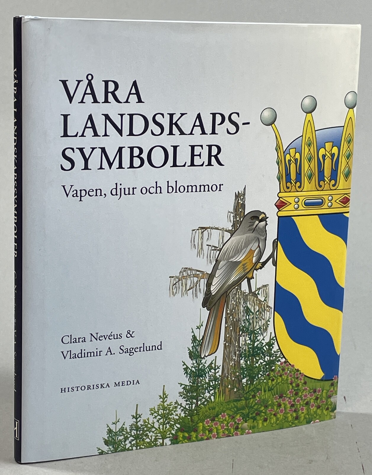 Våra landskapssymboler. Vapen, djur och blommor. [Utg. av] Historiska Media.