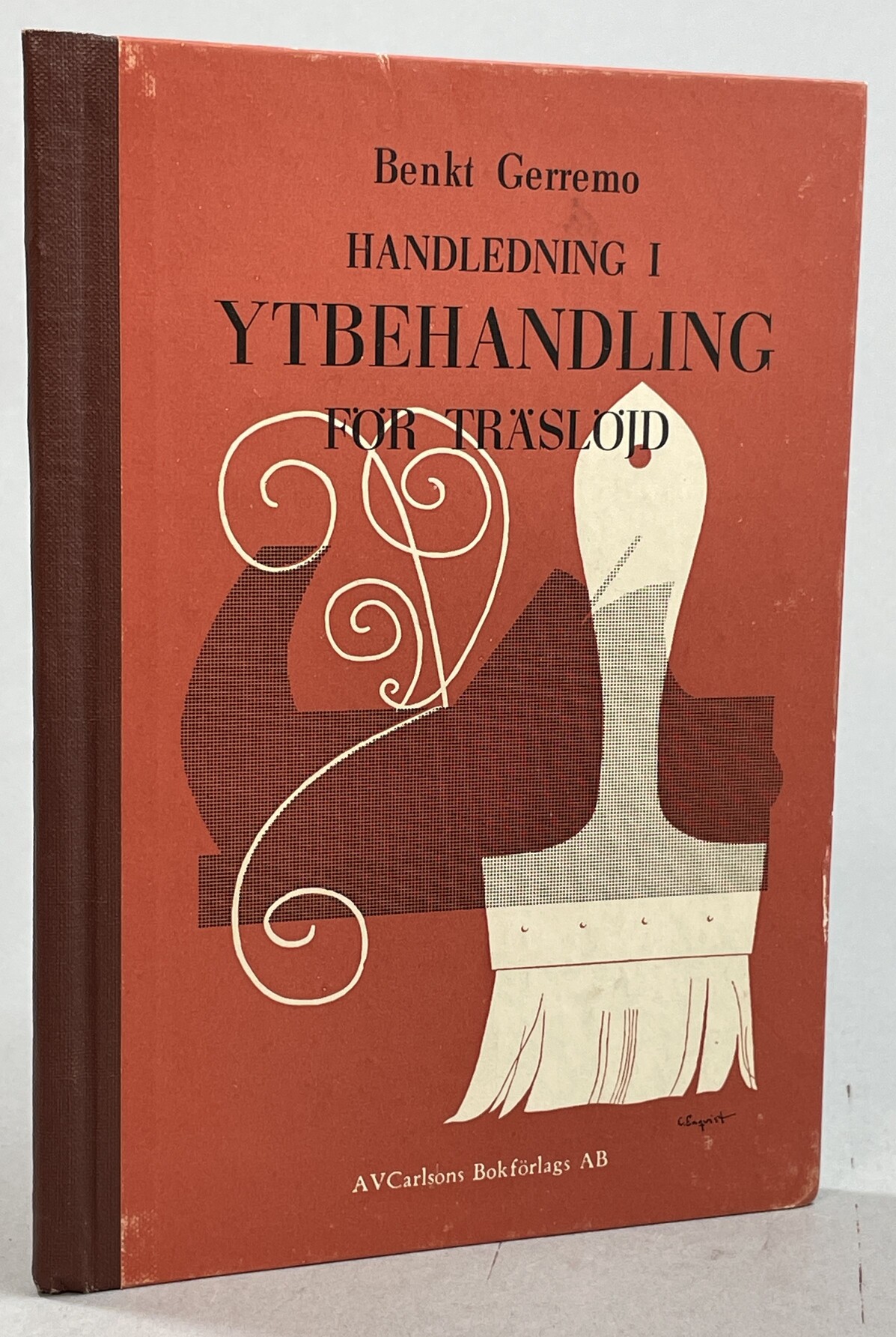 Handledning i ytbehandling för träslöjd. Rikt illustrerad och med två färgkartor. [Utg. av] A.V. Carlsons Bokförlags AB.