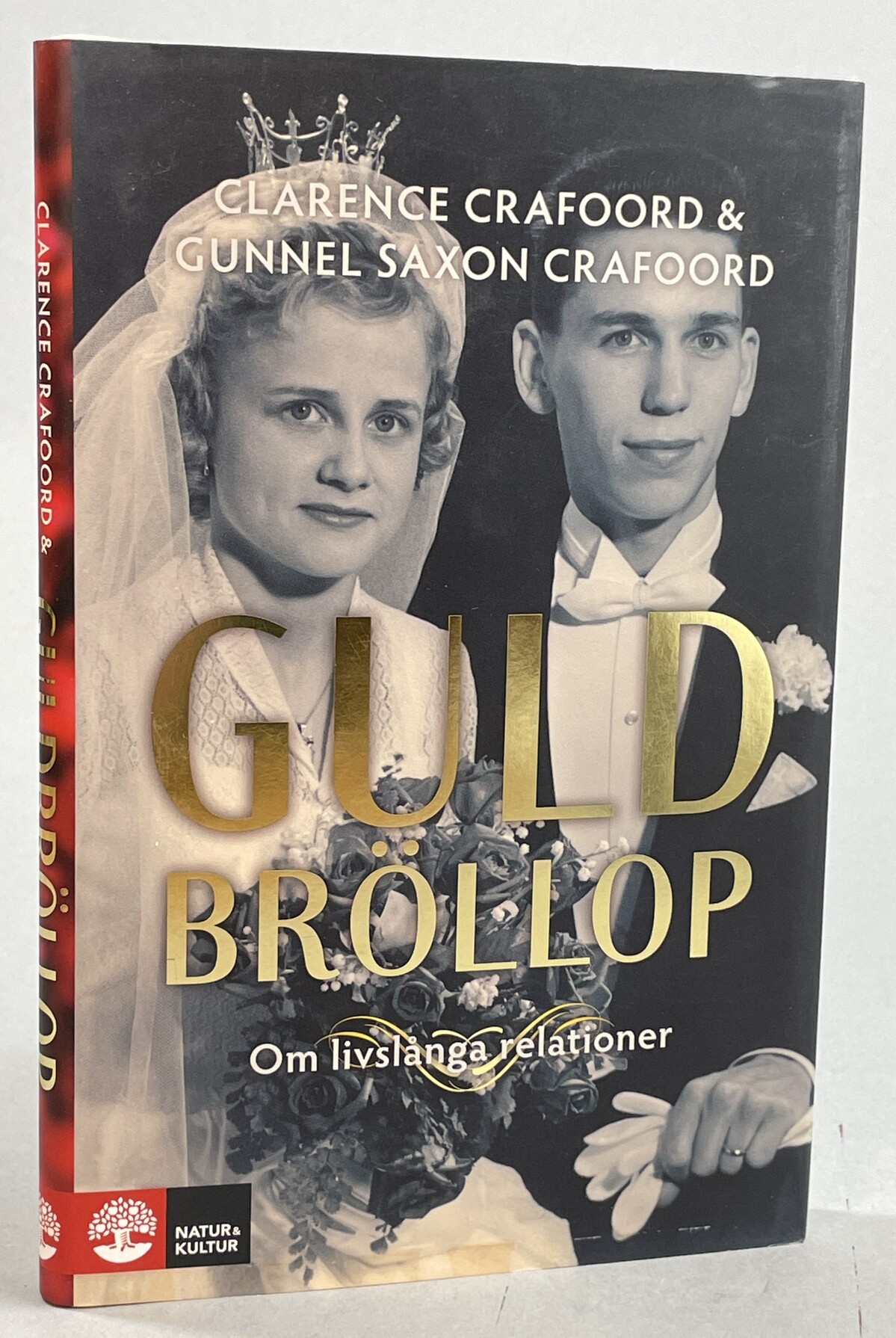 Guldbröllop. Om livslånga relationer. [Utg. av] Natur & Kultur.